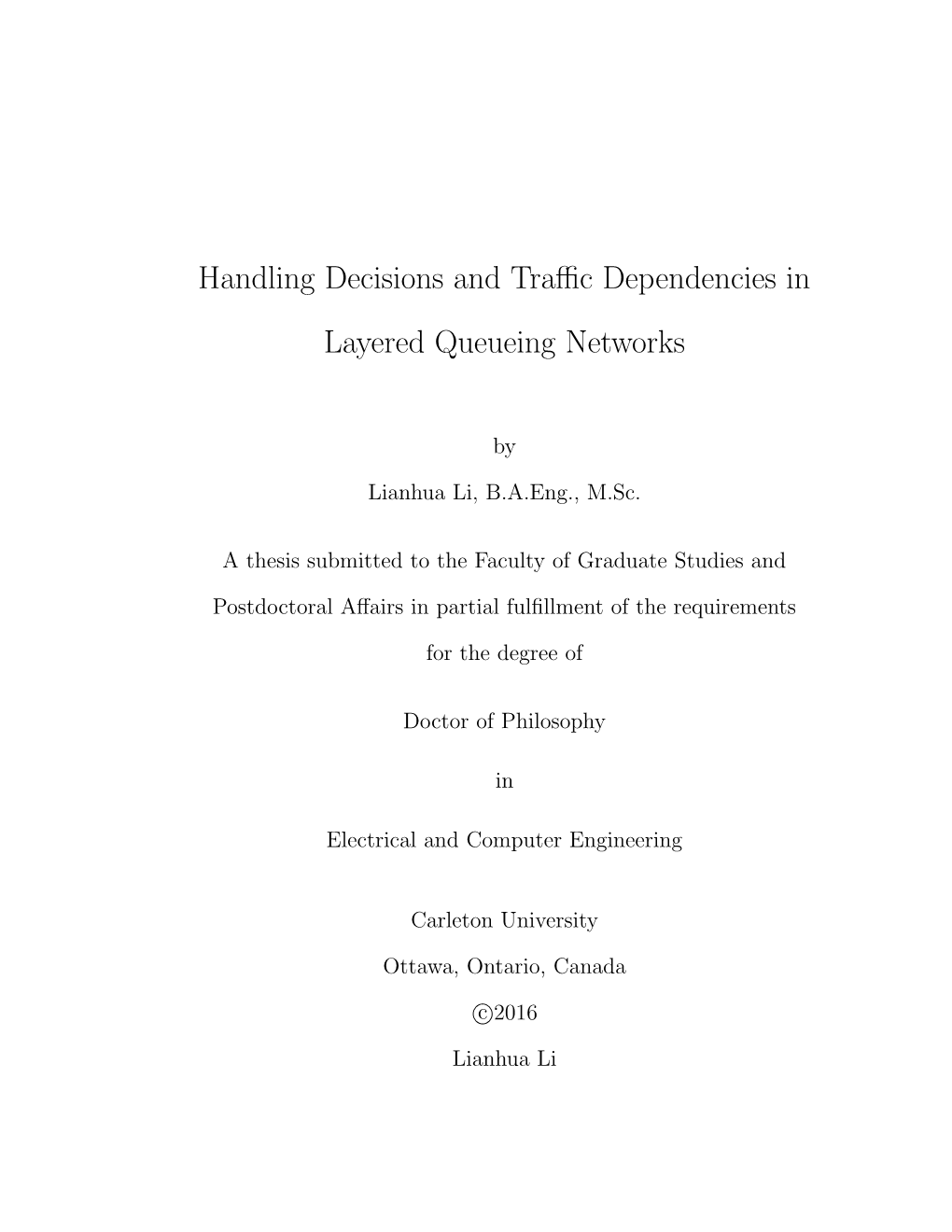 Handling Decisions and Traffic Dependencies in Layered