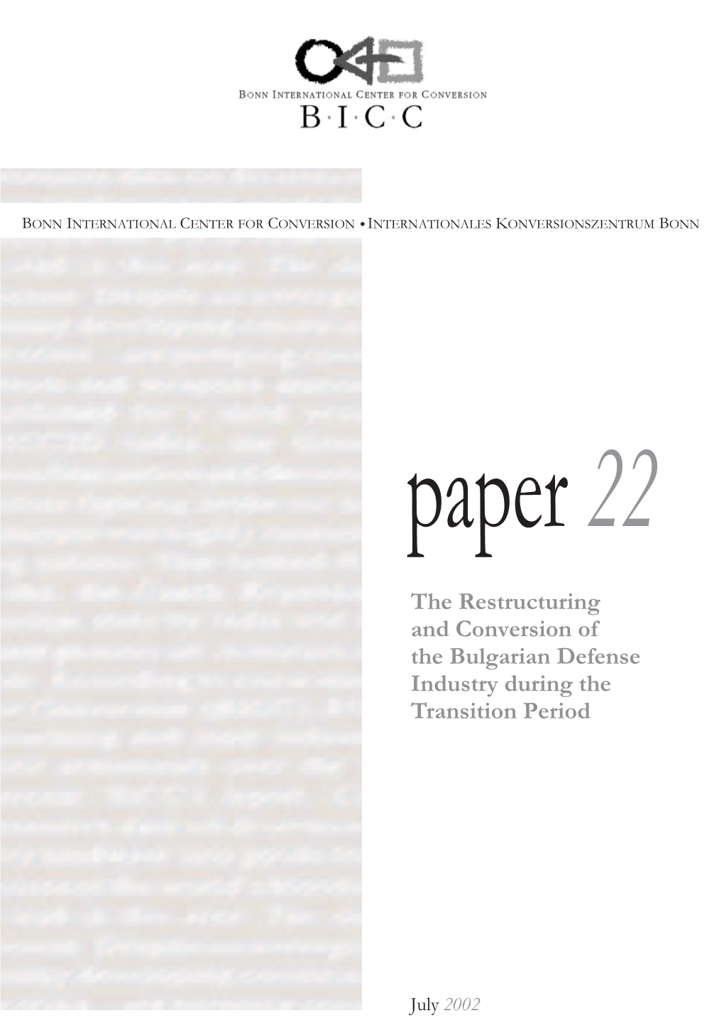 The Restructuring and Conversion of the Bulgarian Defense Industry During the Transition Period