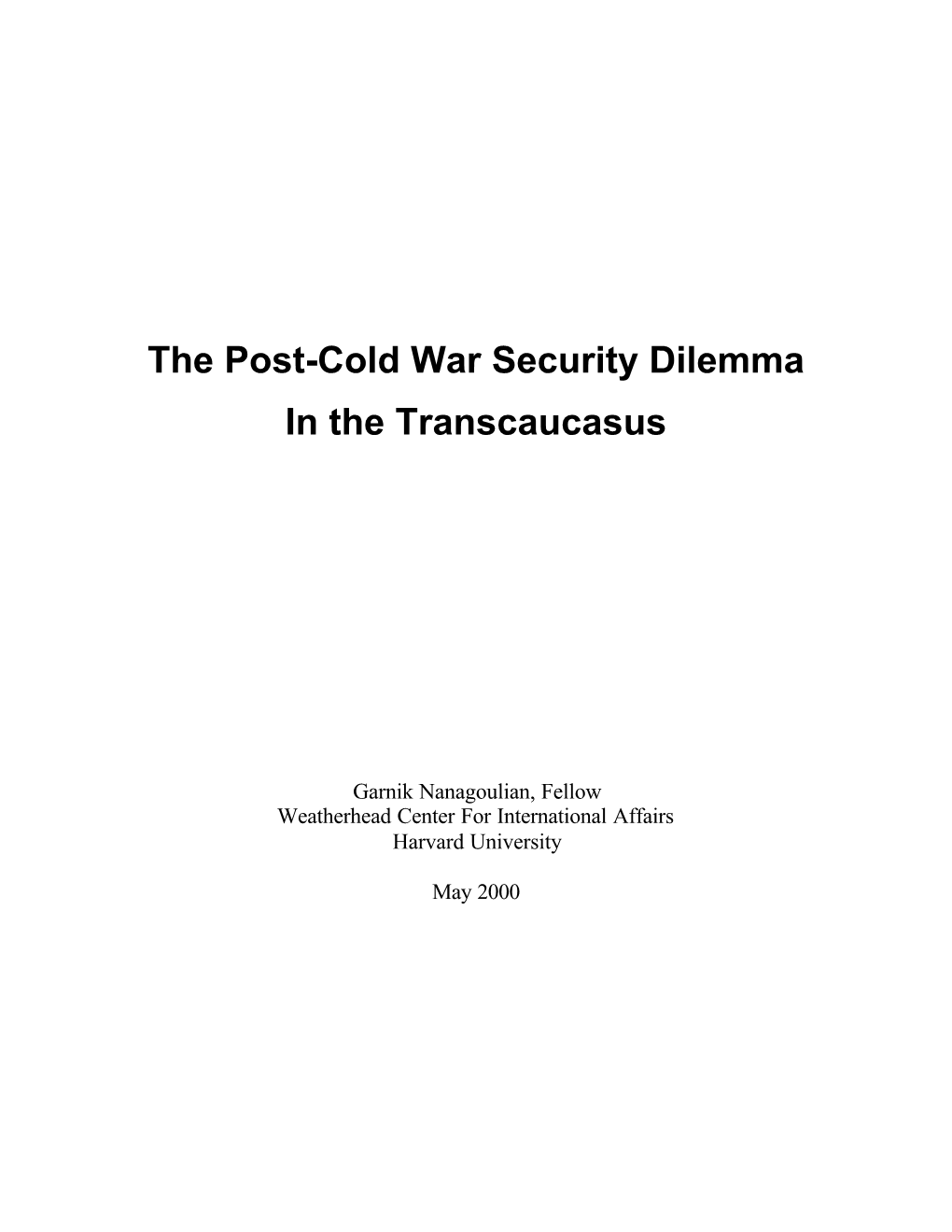 The Post-Cold War Security Dilemma in the Transcaucasus