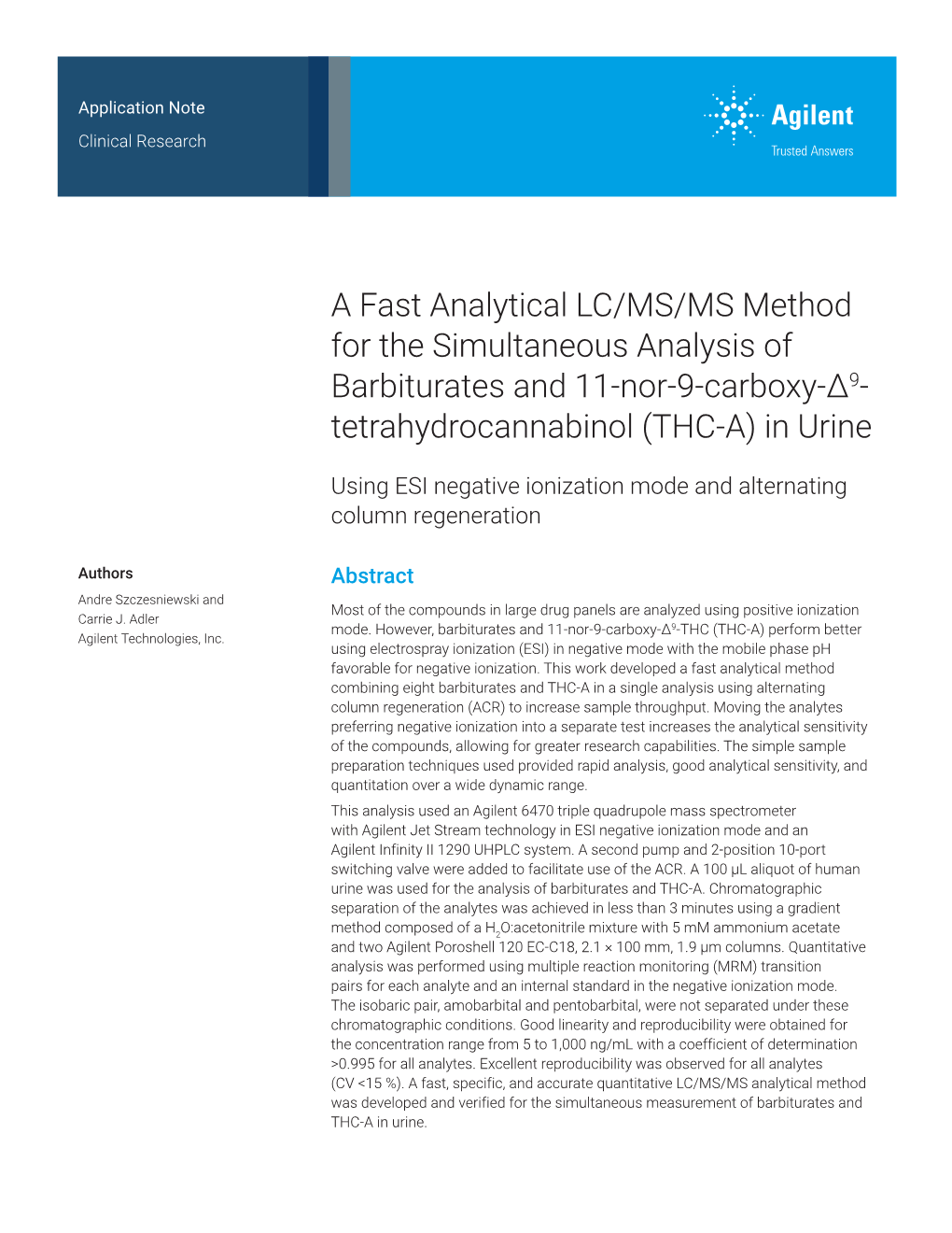 A Fast Analytical LC/MS/MS Method for the Simultaneous Analysis of Barbiturates and 11-Nor-9-Carboxy-Δ9- Tetrahydrocannabinol (THC-A) in Urine