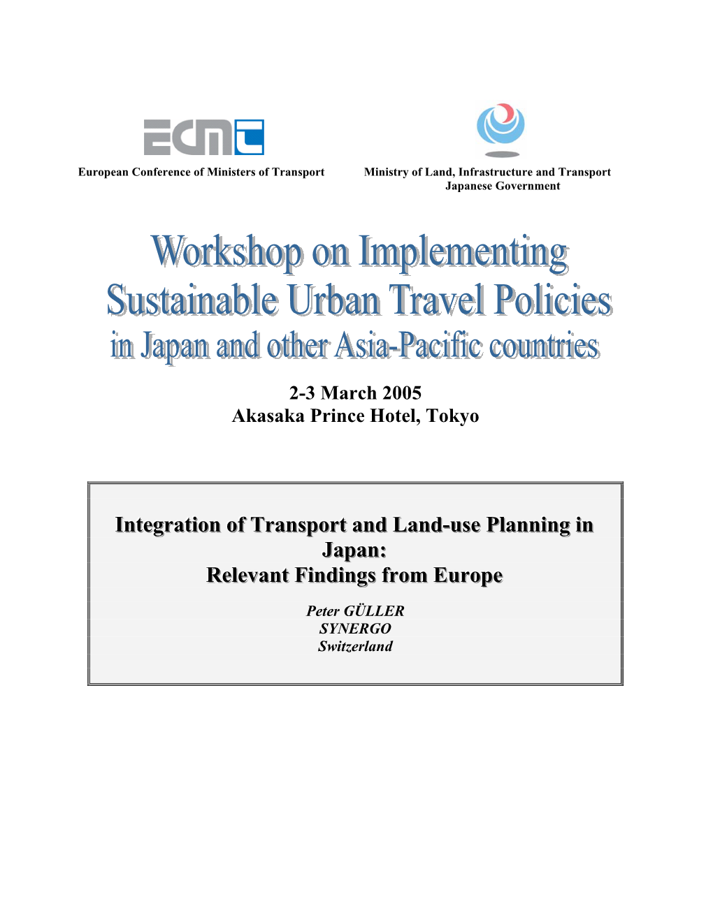 Integration of Transport and Land-Use Planning in Japan: Relevant Findings from Europe”