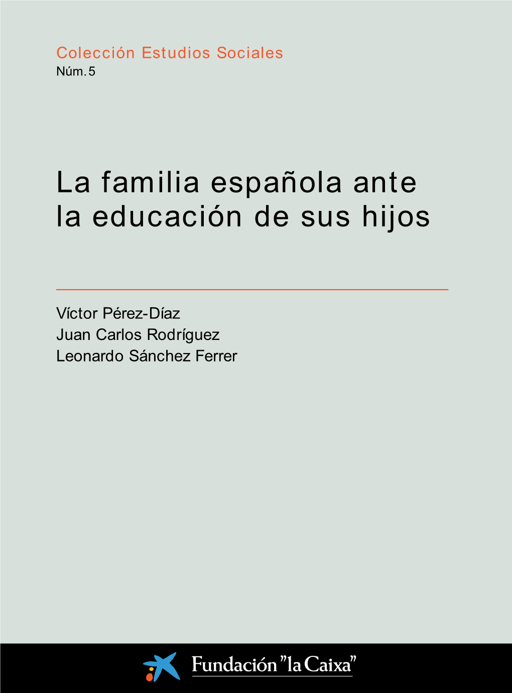 La Familia Española Ante La Educación De Sus Hijos
