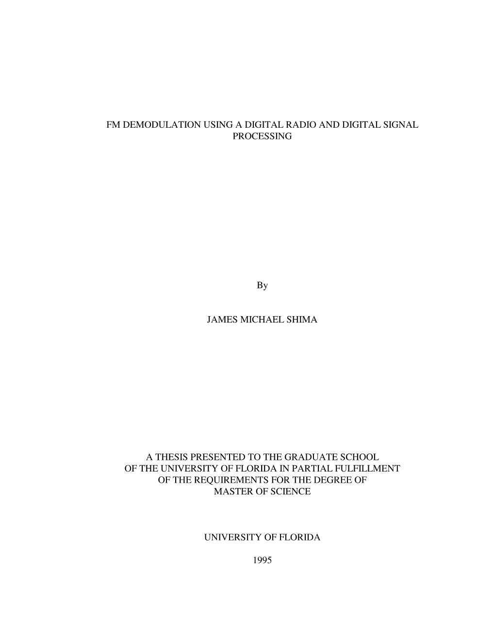 Fm Demodulation Using a Digital Radio and Digital Signal Processing