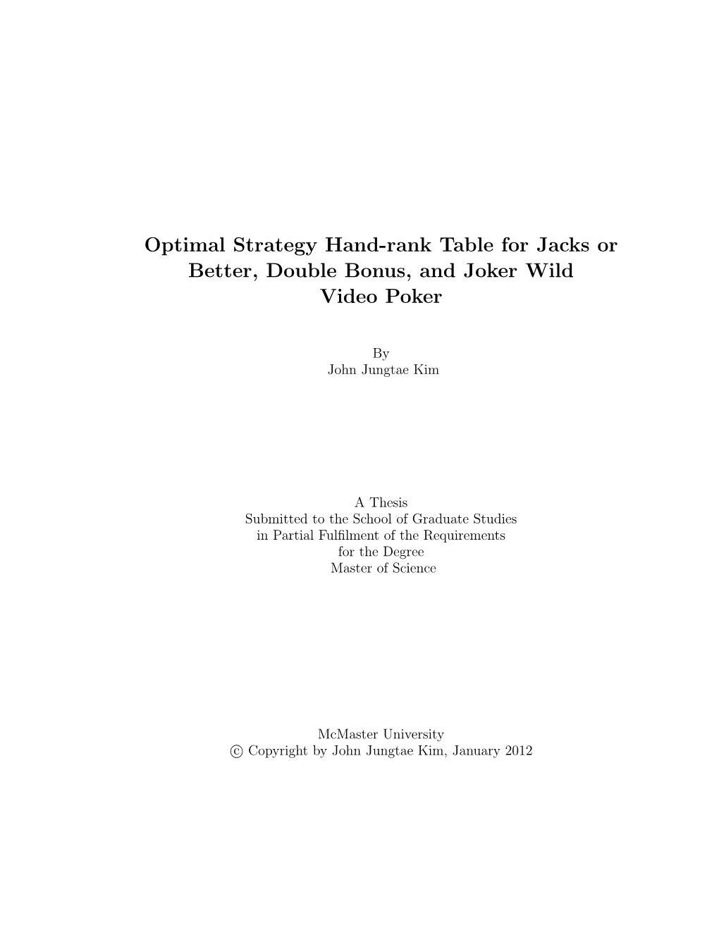 Optimal Strategy Hand-Rank Table for Jacks Or Better, Double Bonus, and Joker Wild Video Poker