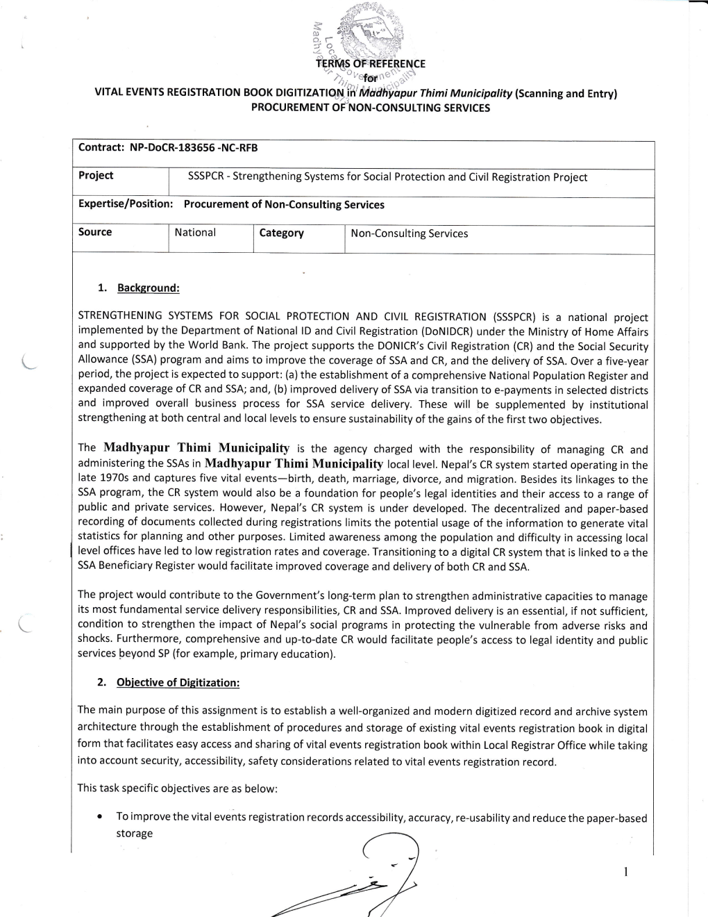 The Madhyapur Thimi Municipality Is the Agency Charged with the Responsibility of Managing CR and Administering the Ssas in Madhyapur Thimi Municipality Local Level