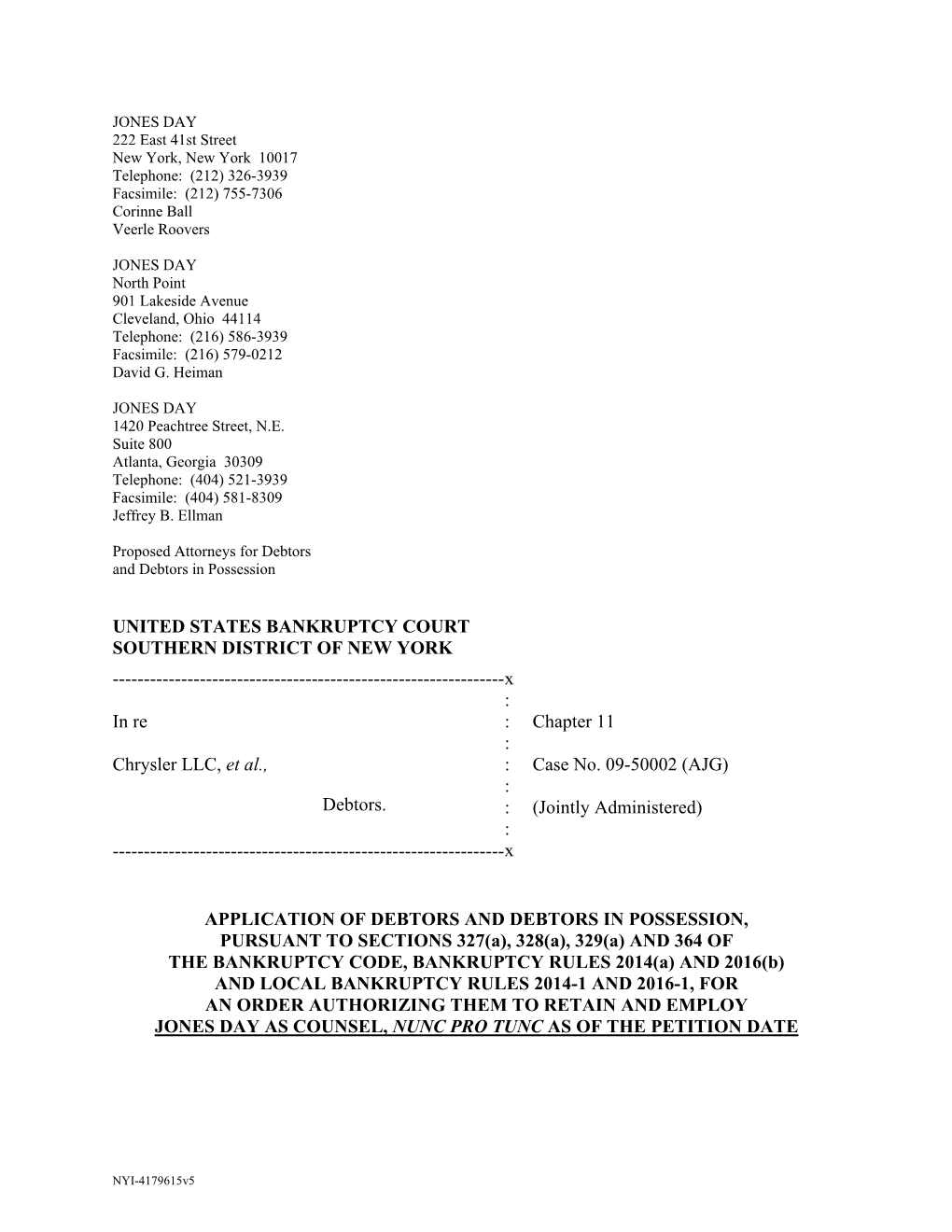 UNITED STATES BANKRUPTCY COURT SOUTHERN DISTRICT of NEW YORK ------X : in Re : Chapter 11 : Chrysler LLC, Et Al., : Case No