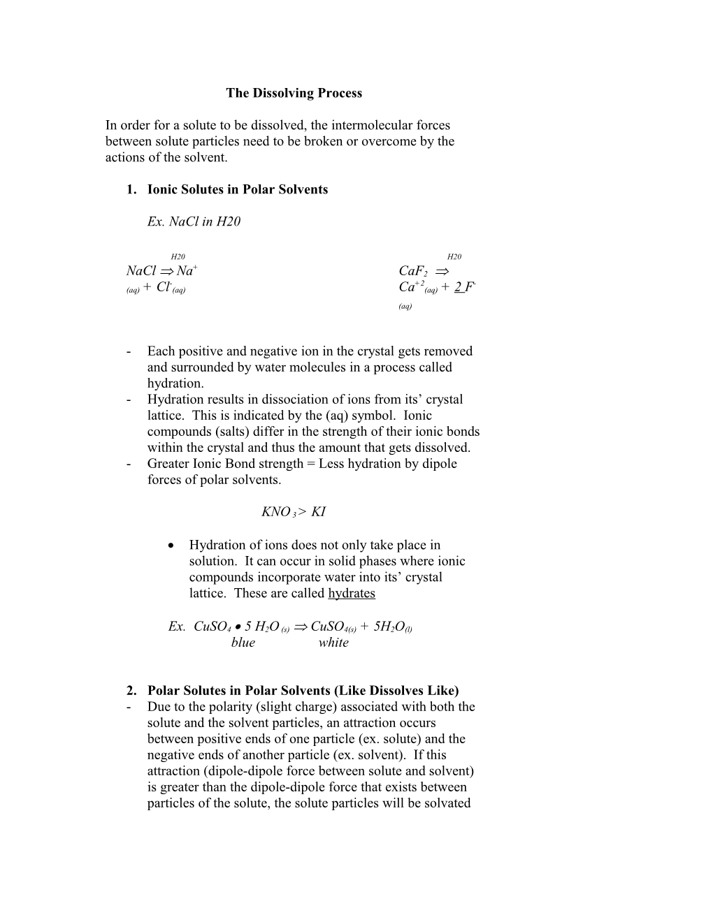 The Dissolving Process