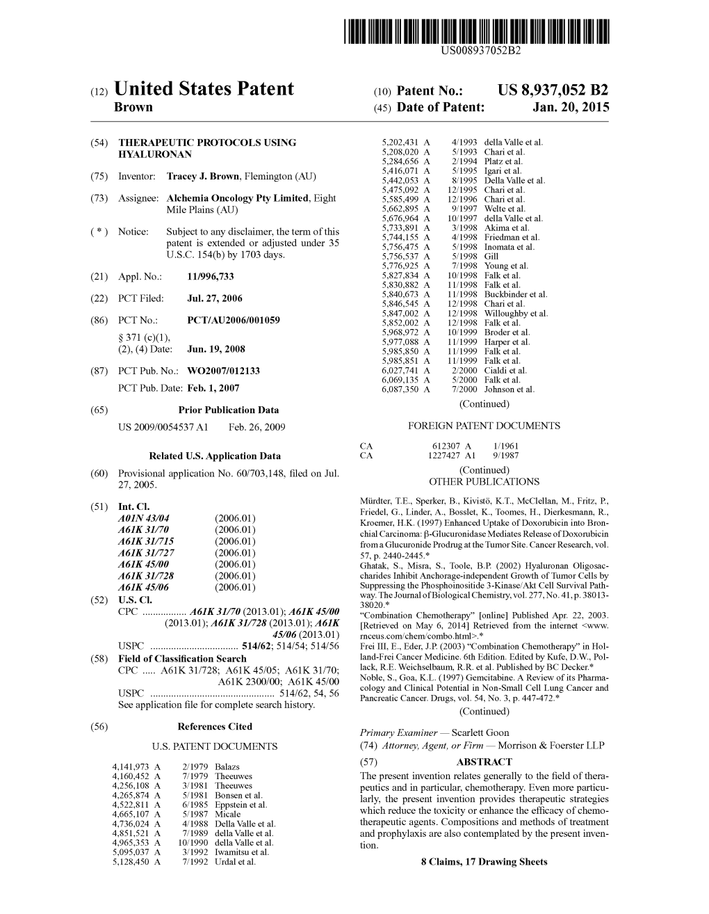(12) United States Patent (10) Patent No.: US 8,937,052 B2 Brown (45) Date of Patent: Jan