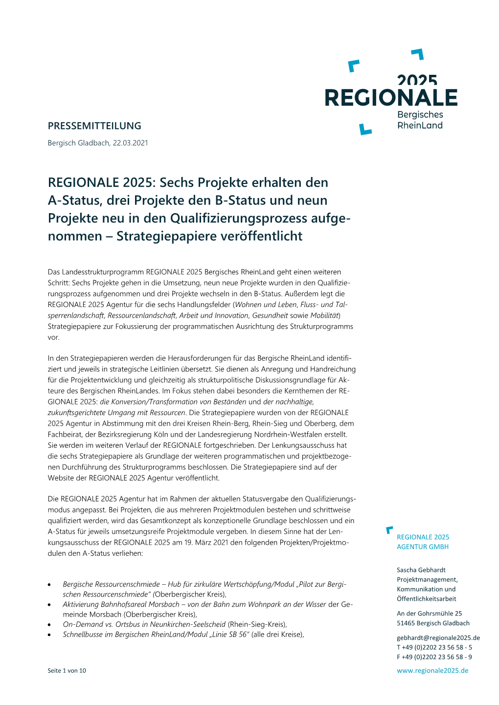 Sechs Projekte Erhalten Den A-Status, Drei Projekte Den B-Status Und Neun Projekte Neu in Den Qualifizierungsprozess Aufge- Nommen – Strategiepapiere Veröffentlicht