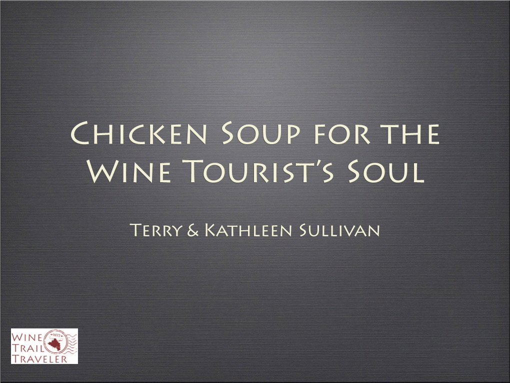 Chicken Soup for the Wine Tourist’S Soul