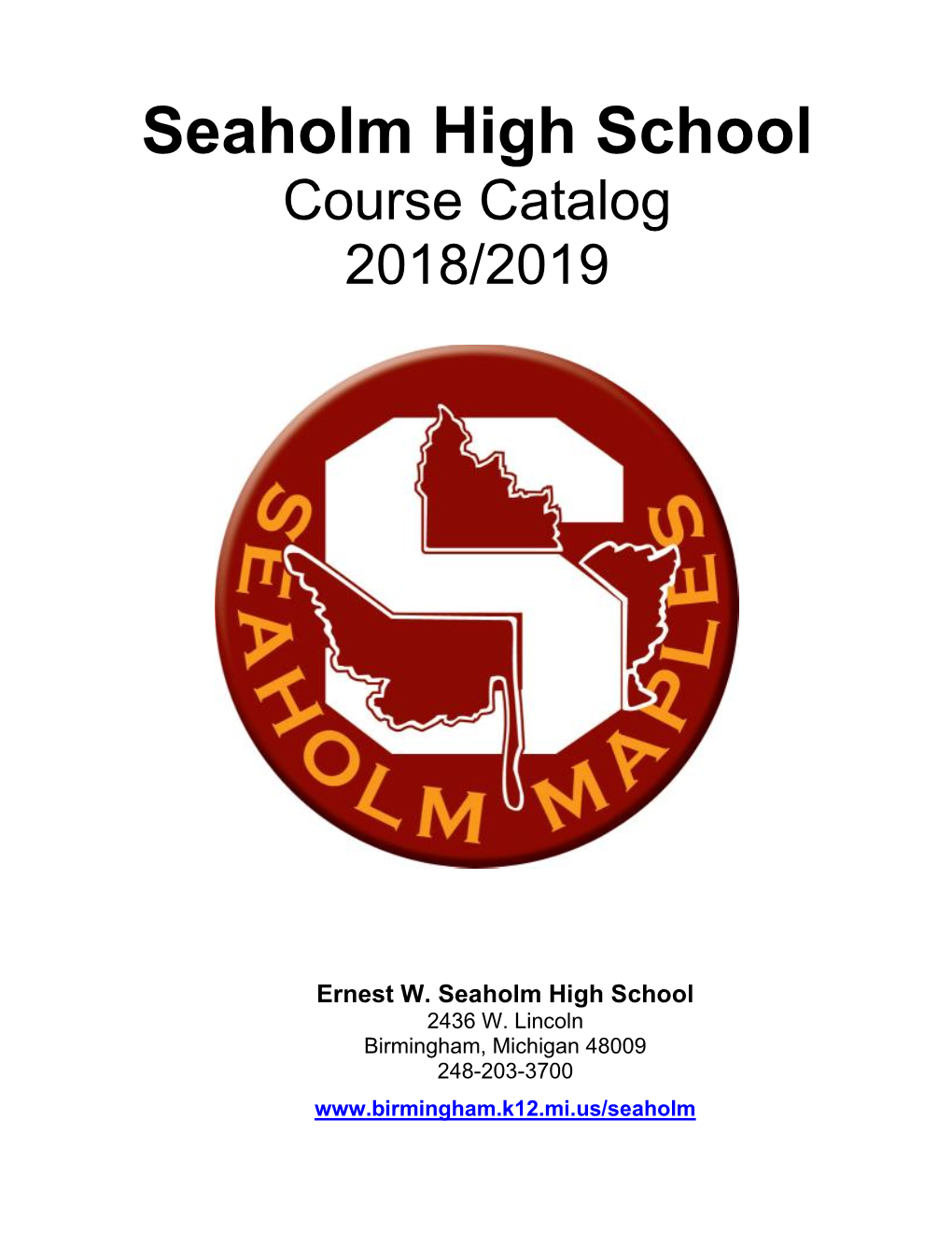 Seaholm High School Course Catalog 2018/2019