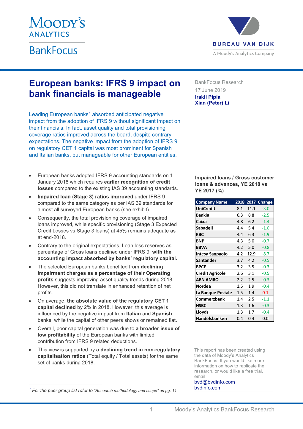 European Banks: IFRS 9 Impact on Bankfocus Research 17 June 2019 Bank Financials Is Manageable Irakli Pipia Xian (Peter) Li
