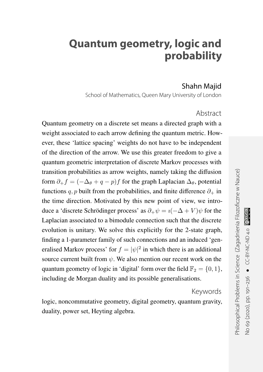 Quantum Geometry, Logic and Probability
