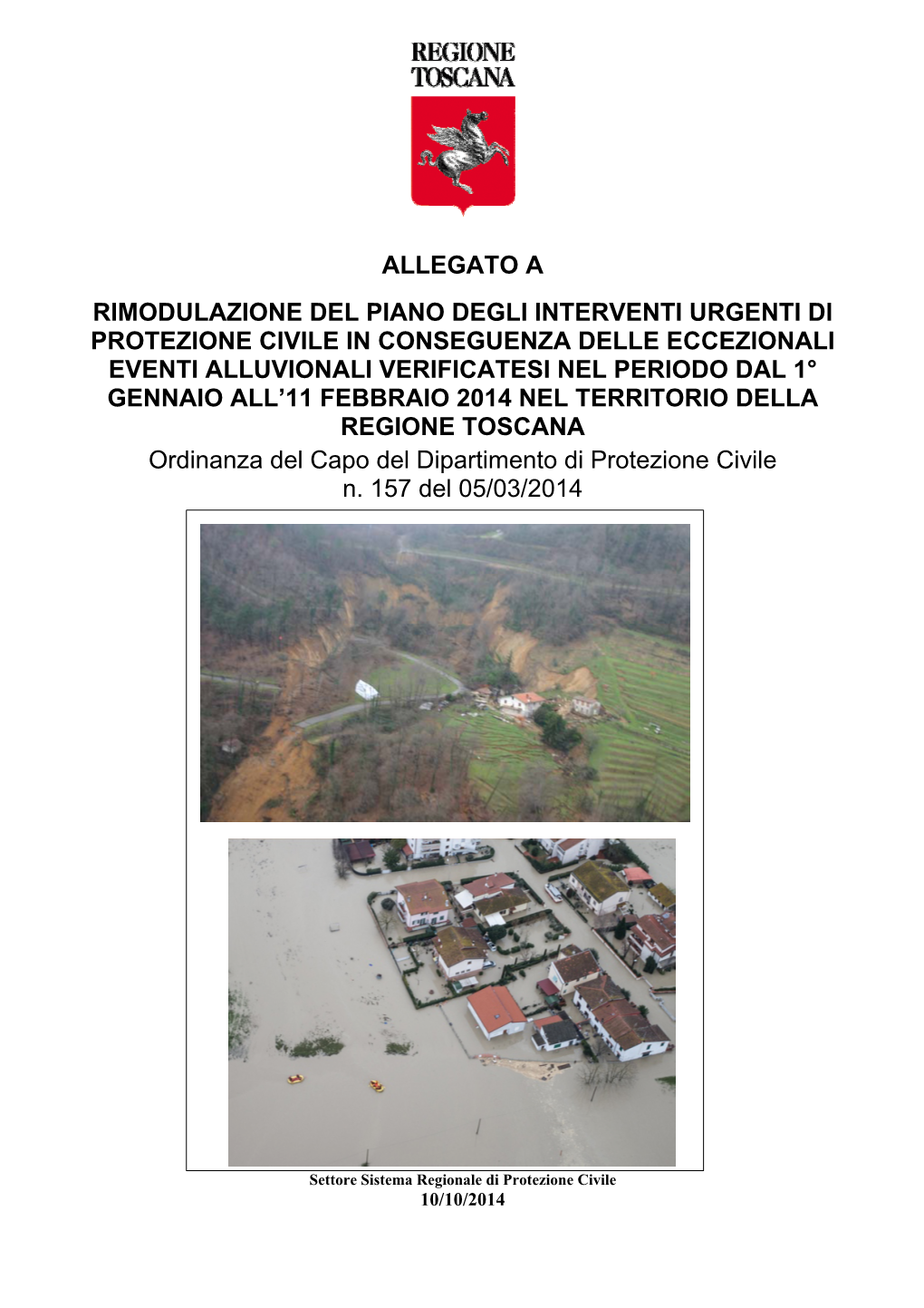 Allegato a Rimodulazione Del Piano Degli Interventi Urgenti Di Protezione Civile in Conseguenza Delle Eccezionali Eventi Alluvio
