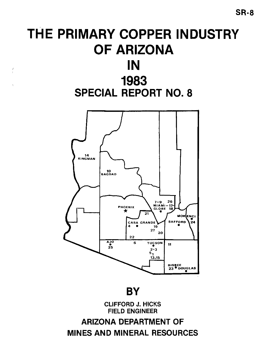 The Primary Copper Industry of Arizona in 1983 Special Report No