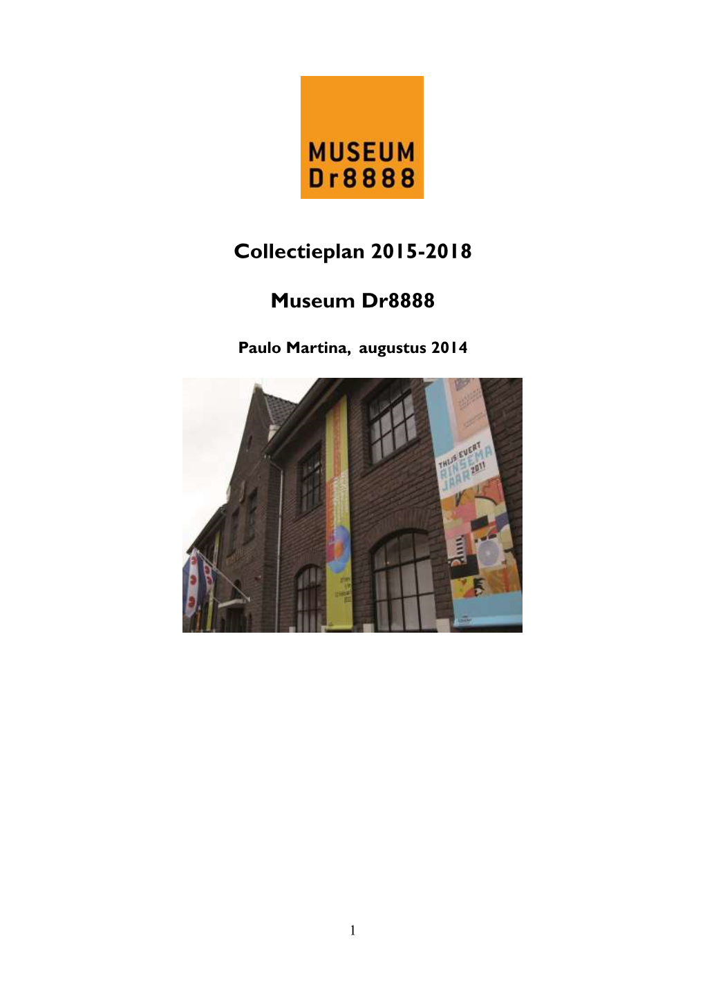 Collectieplan 2015-2018 Museum Dr8888