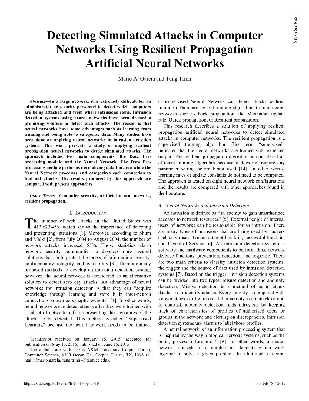 Detecting Simulated Attacks in Computer Networks Using Resilient Propagation Artificial Neural Networks