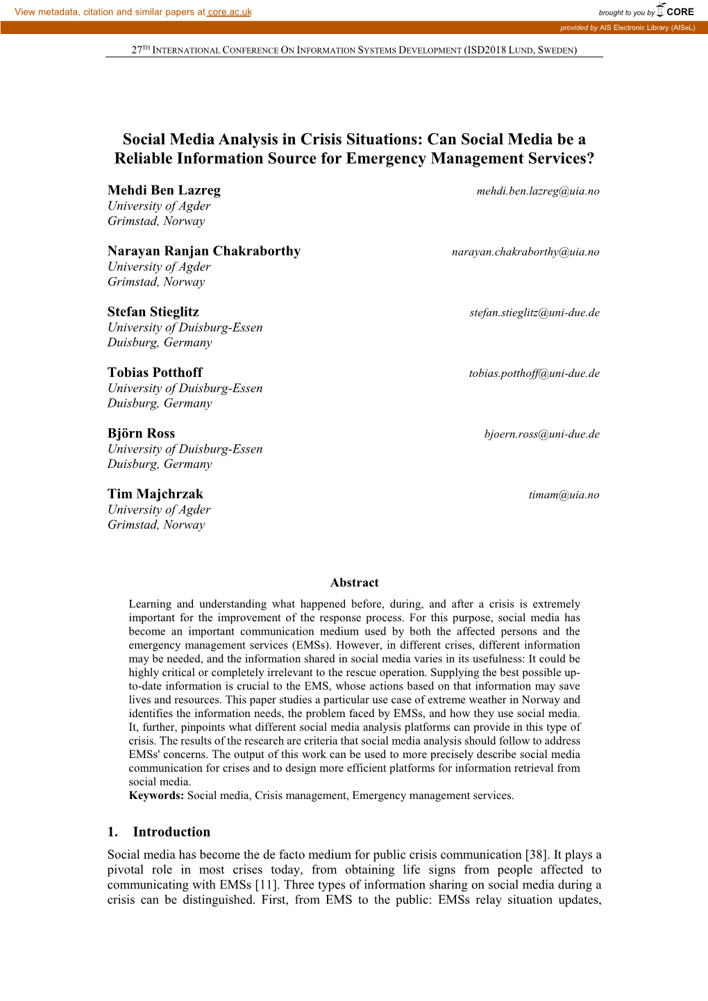 Social Media Analysis in Crisis Situations: Can Social Media Be a Reliable Information Source for Emergency Management Services?