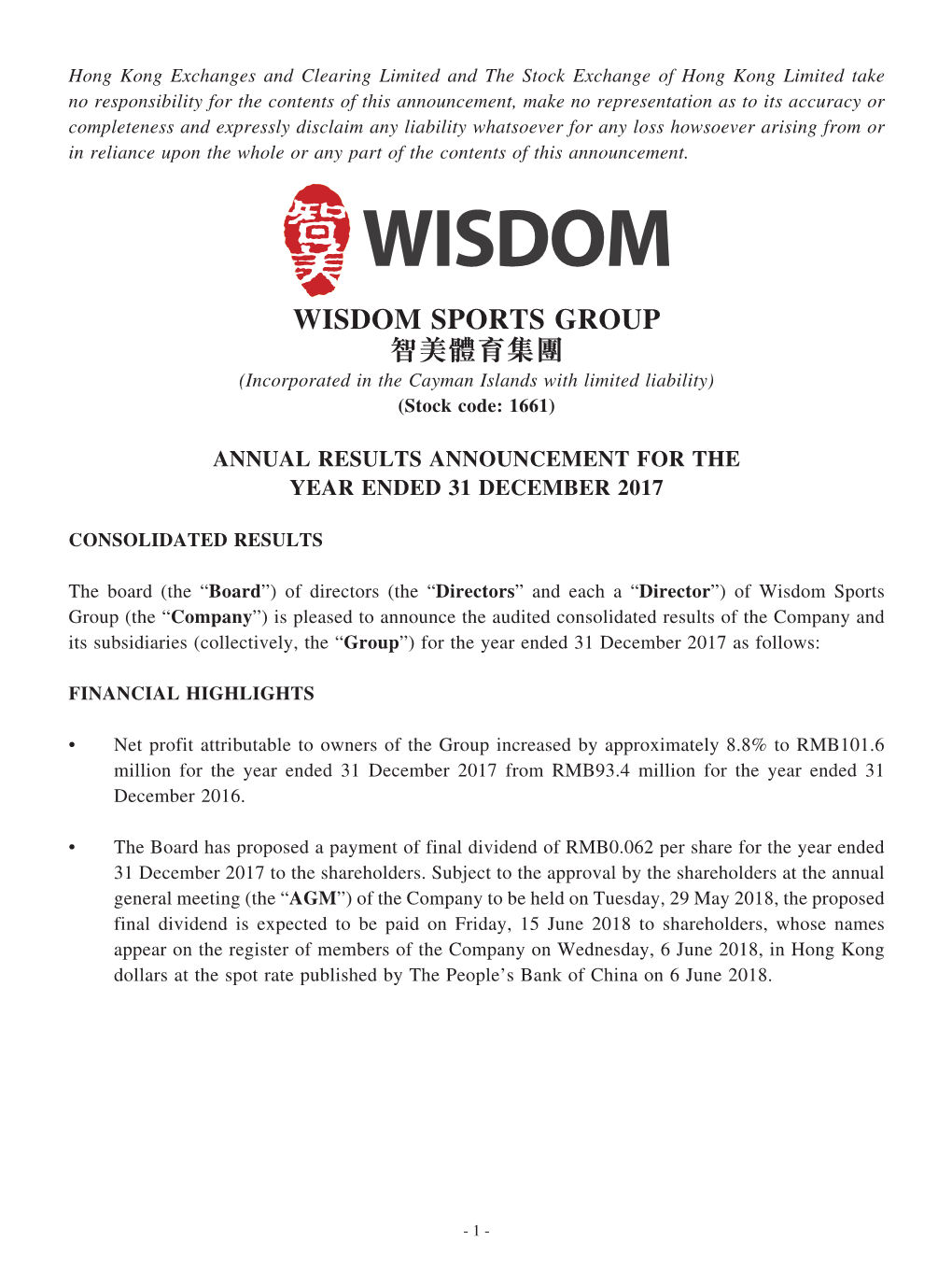 WISDOM SPORTS GROUP 智美體育集團 (Incorporated in the Cayman Islands with Limited Liability) (Stock Code: 1661)