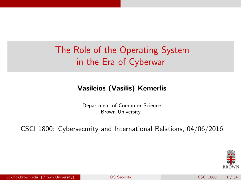 The Role of the Operating System in the Era of Cyberwar