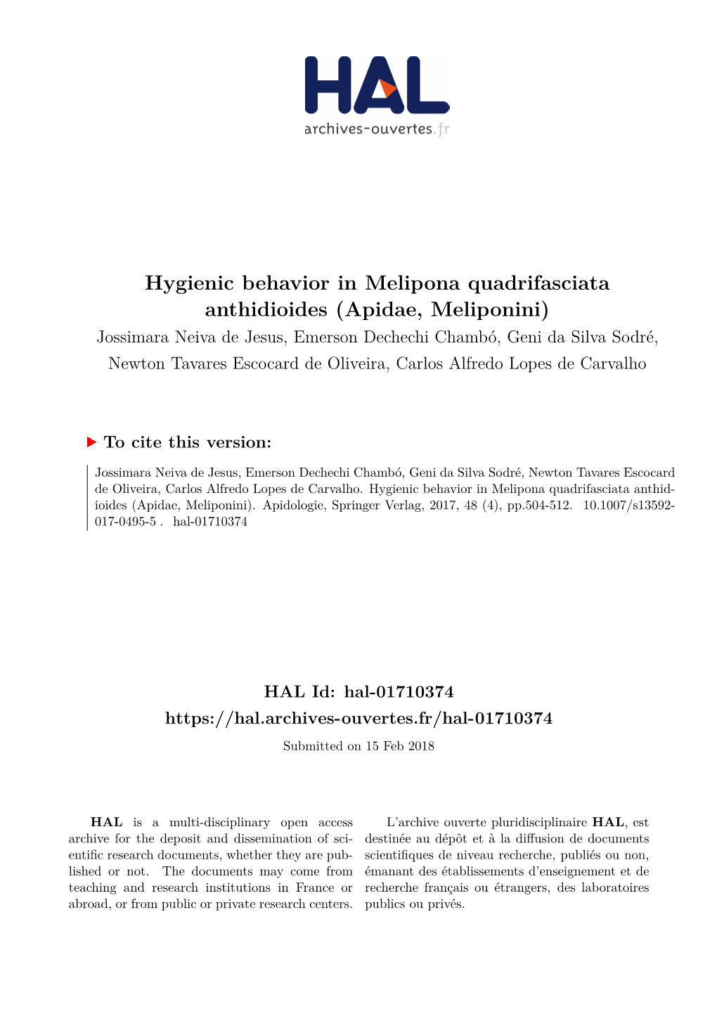 Hygienic Behavior in Melipona Quadrifasciata Anthidioides (Apidae