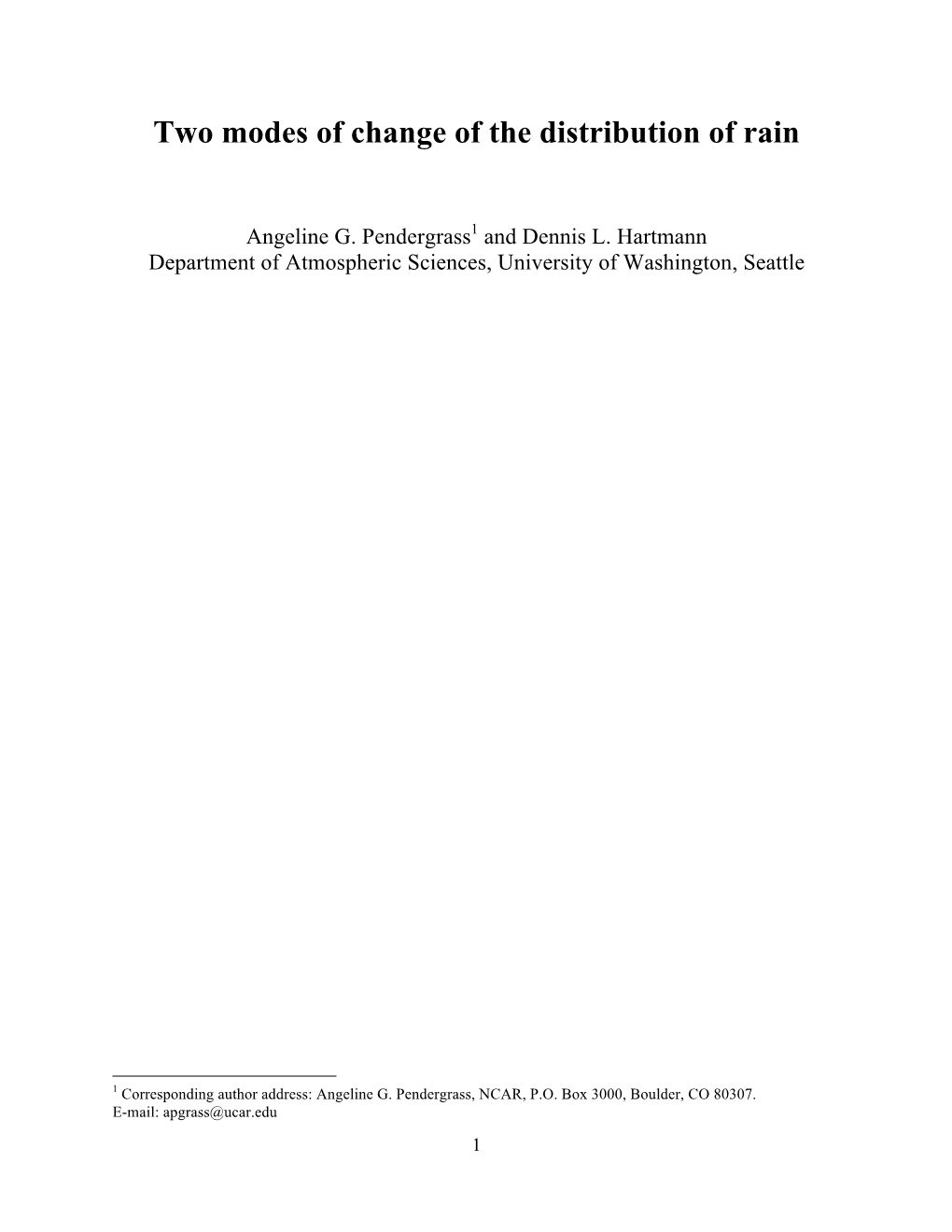 Two Modes of Change of the Distribution of Rain