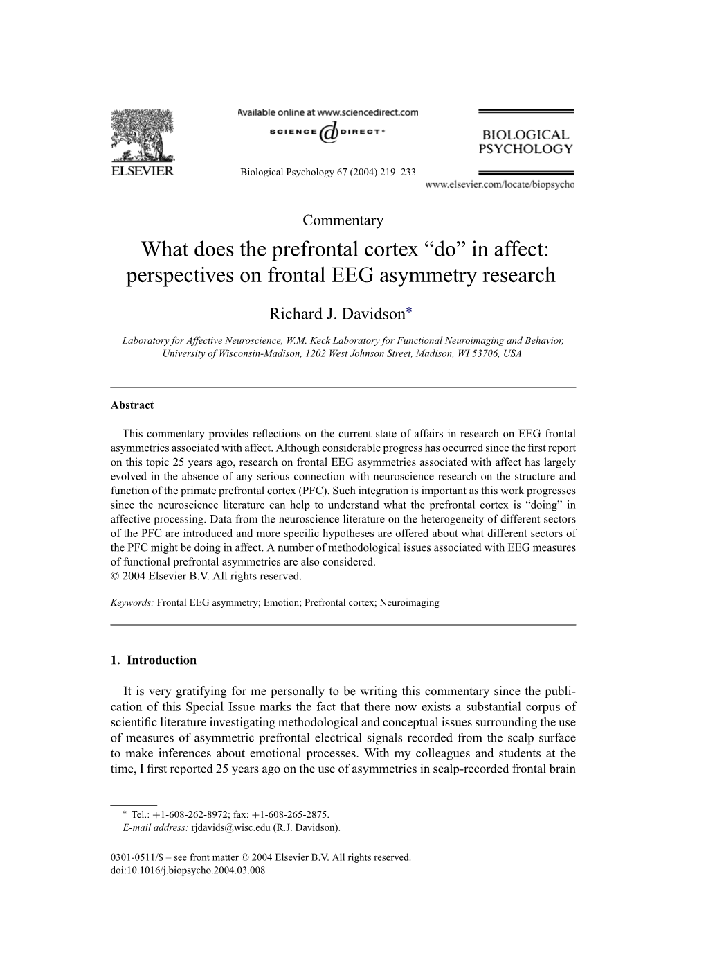 What Does the Prefrontal Cortex “Do” in Affect: Perspectives on Frontal EEG Asymmetry Research