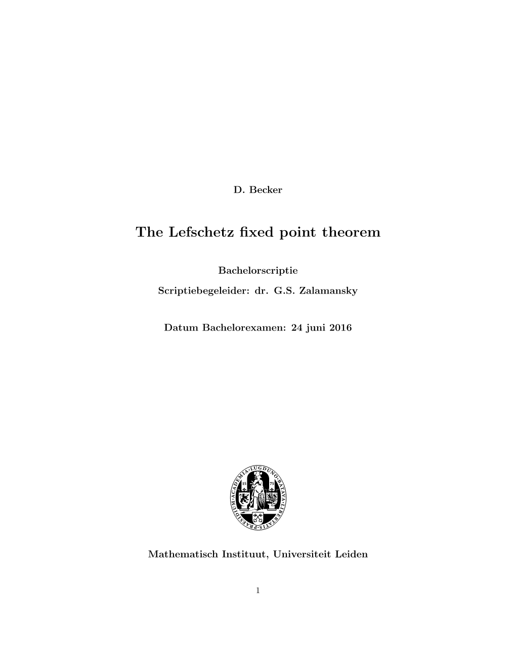 The Lefschetz Fixed Point Theorem