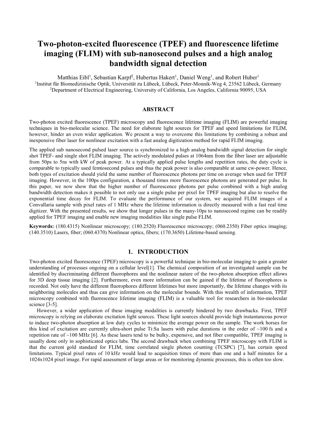 Two-Photon-Excited Fluorescence (TPEF) and Fluorescence Lifetime Imaging (FLIM) with Sub-Nanosecond Pulses and a High Analog Bandwidth Signal Detection