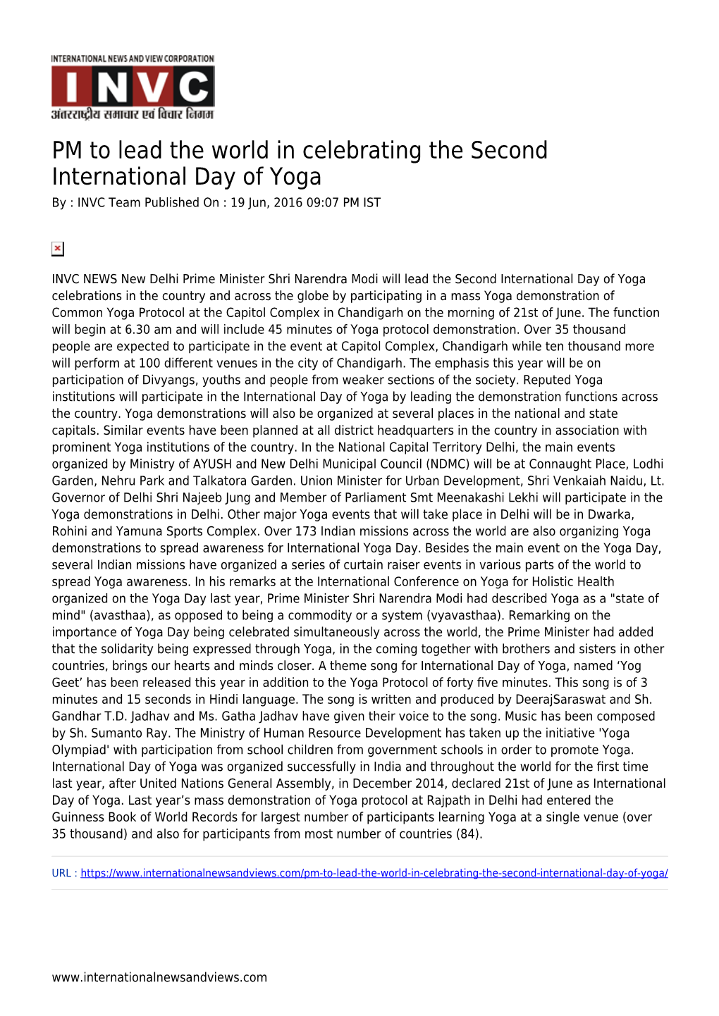 PM to Lead the World in Celebrating the Second International Day of Yoga by : INVC Team Published on : 19 Jun, 2016 09:07 PM IST