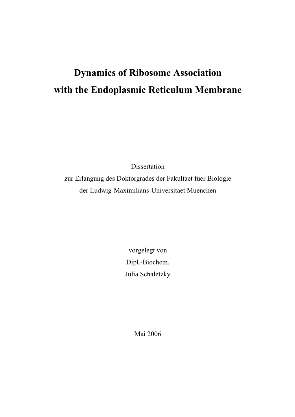 Dynamics of Ribosome Association with the Endoplasmic Reticulum Membrane