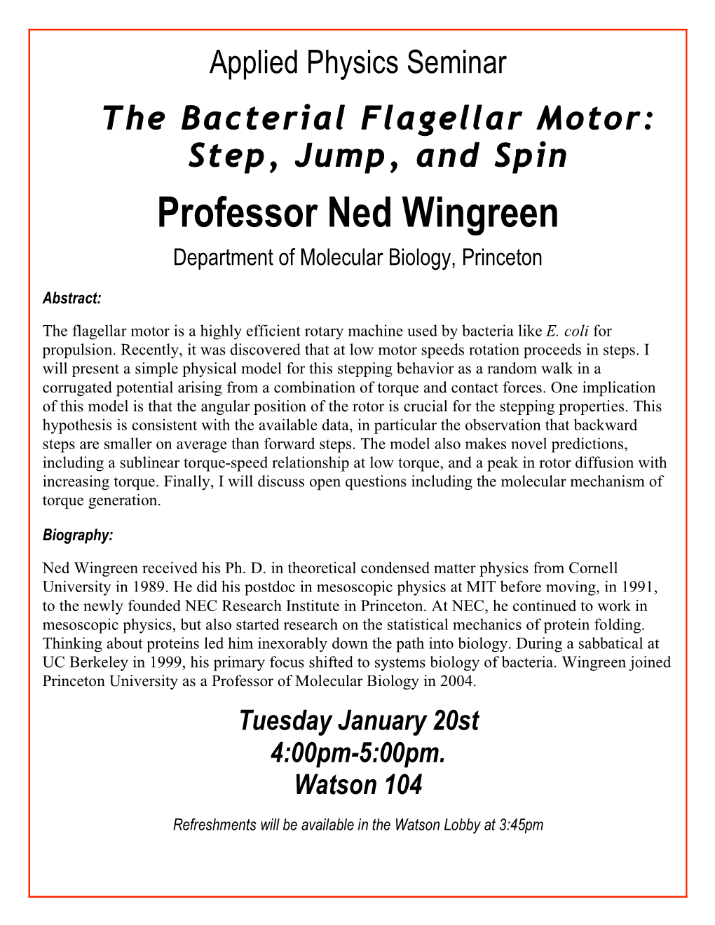 Professor Ned Wingreen Department of Molecular Biology, Princeton