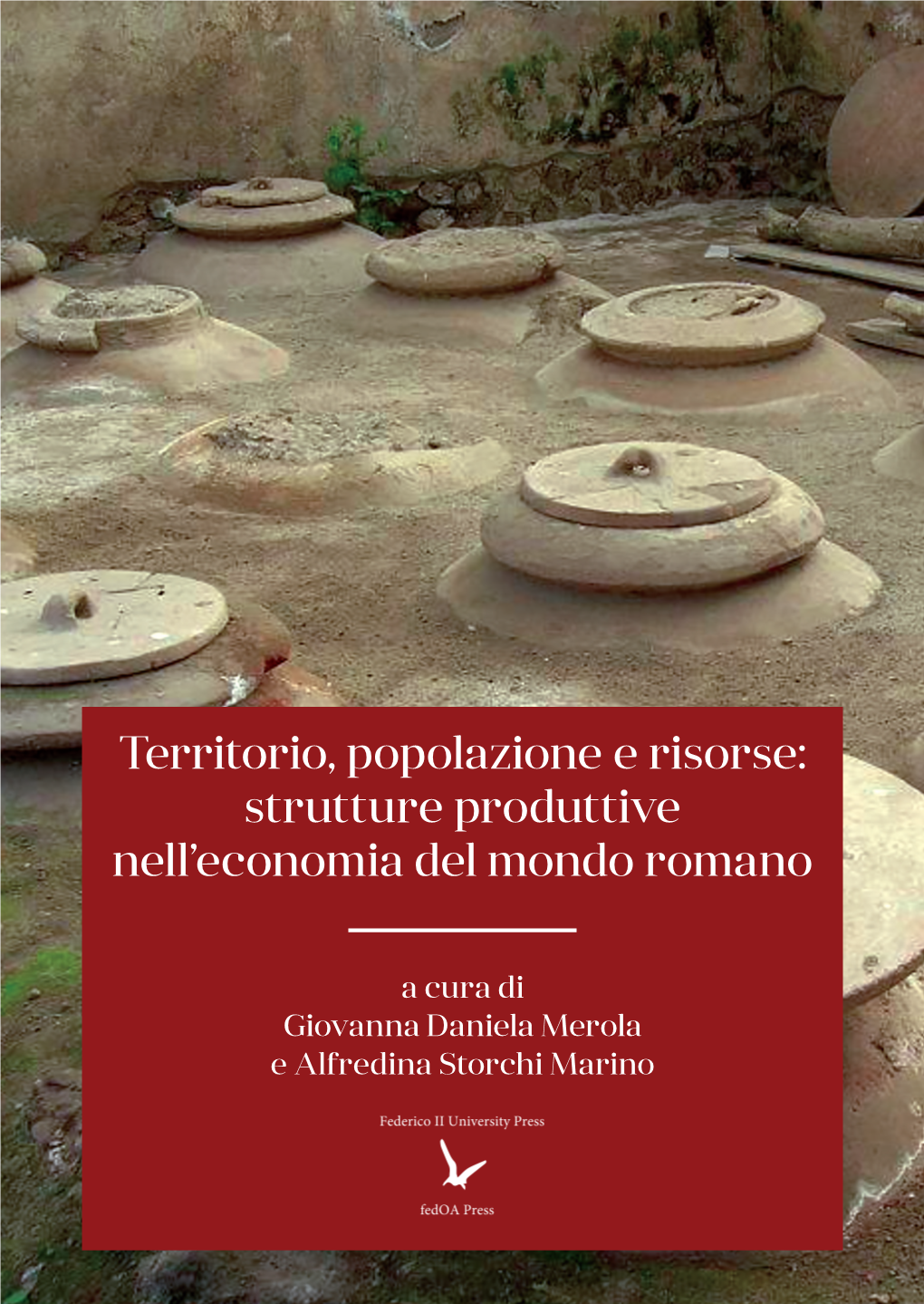 Territorio, Popolazione E Risorse: Popolazione Territorio, Nell’Economia Del Mondo Romano Mondo Del Nell’Economia