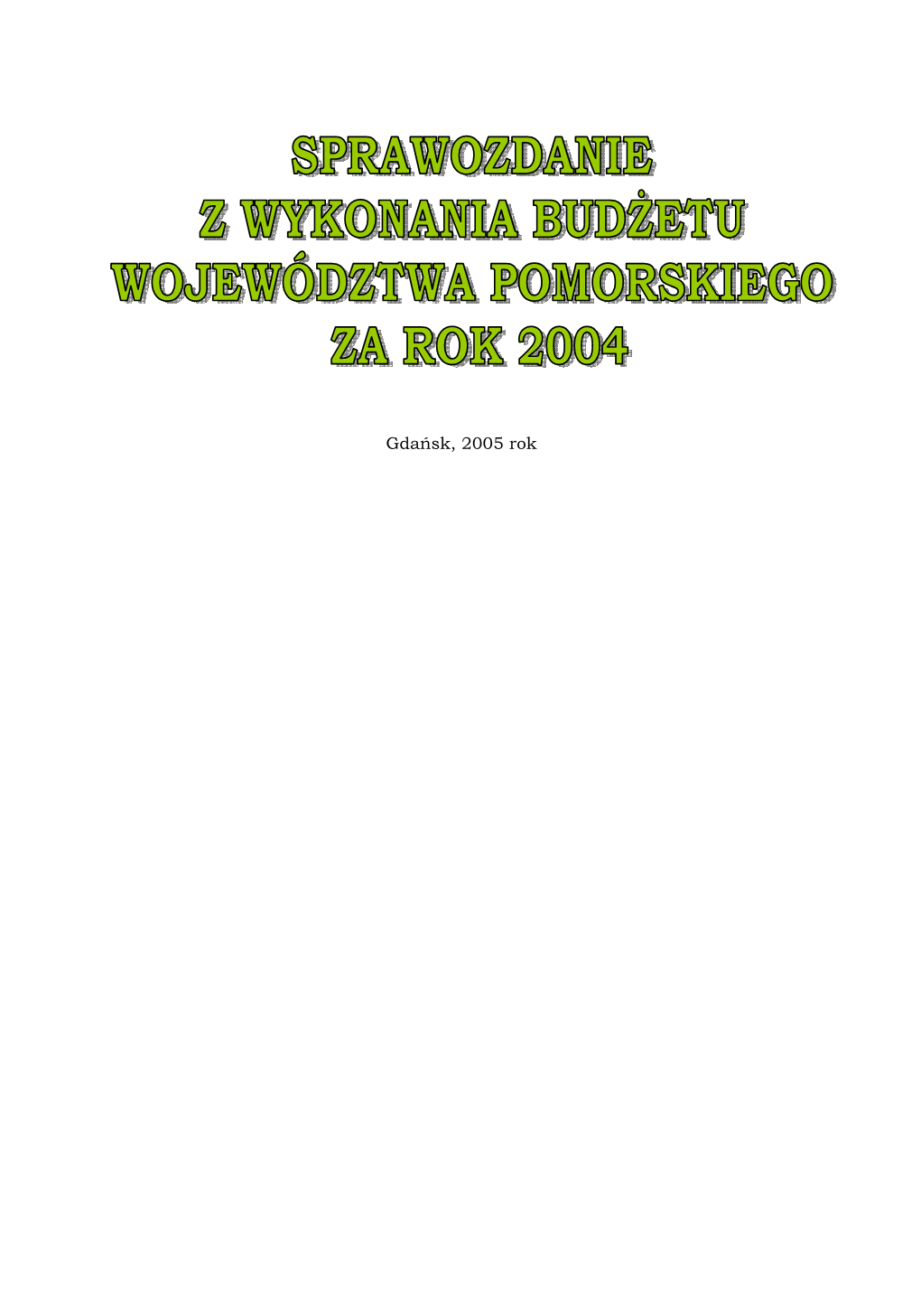 Gdańsk, 2005 Rok