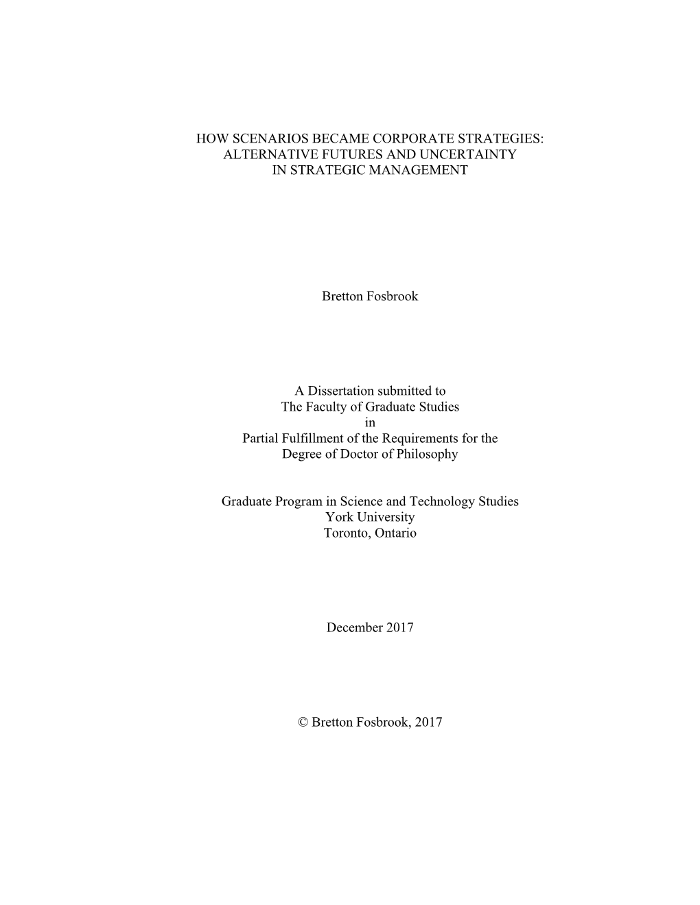 How Scenarios Became Corporate Strategies: Alternative Futures and Uncertainty in Strategic Management