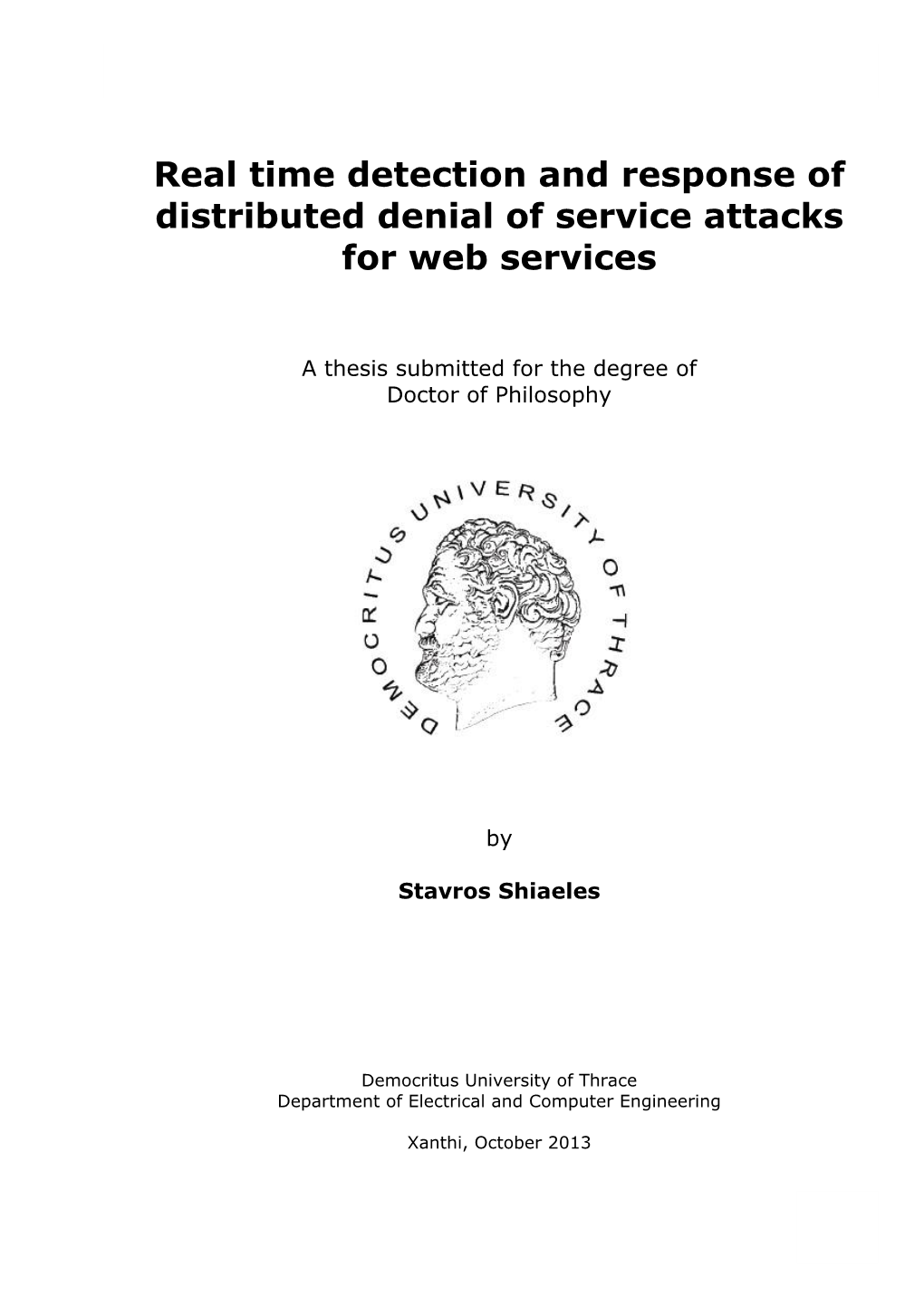 S. Shiaeles: Real Time Detection and Response of Distributed Denial of Service Attacks for Web Services
