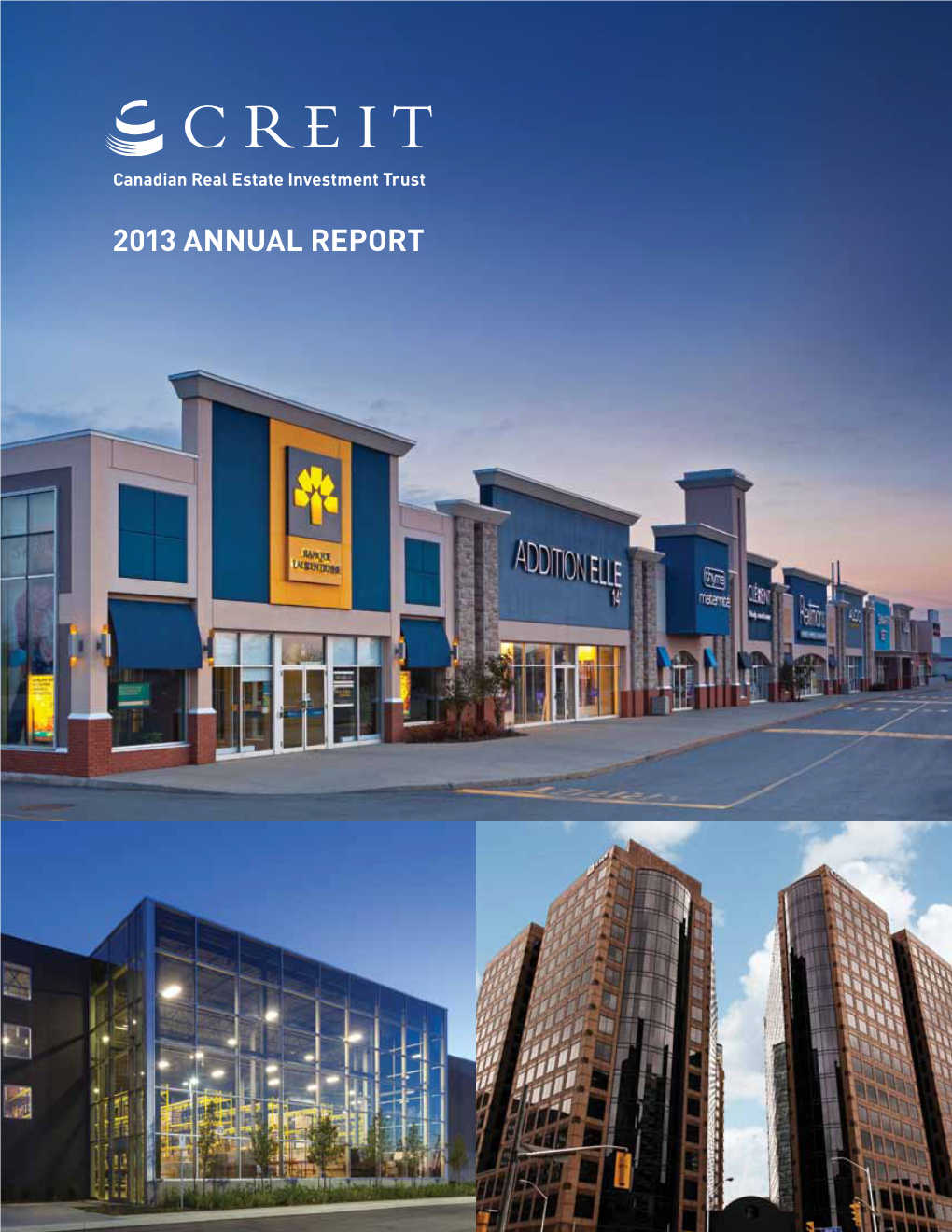 2013 Annual Report CREIT Property Portfolio (As at December 31, 2013) CREIT and Number of CREIT Share Co-Owner Total Properties (000S Sq