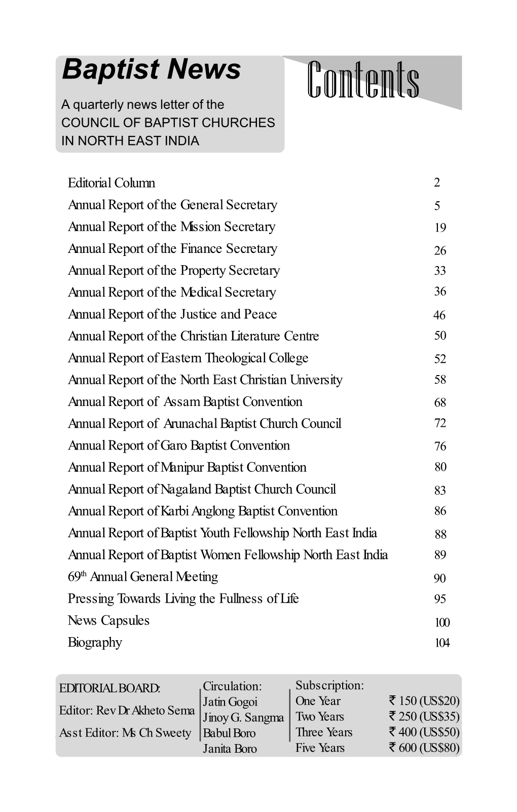 Contents a Quarterly News Letter of the COUNCIL of BAPTIST CHURCHES in NORTH EAST INDIA