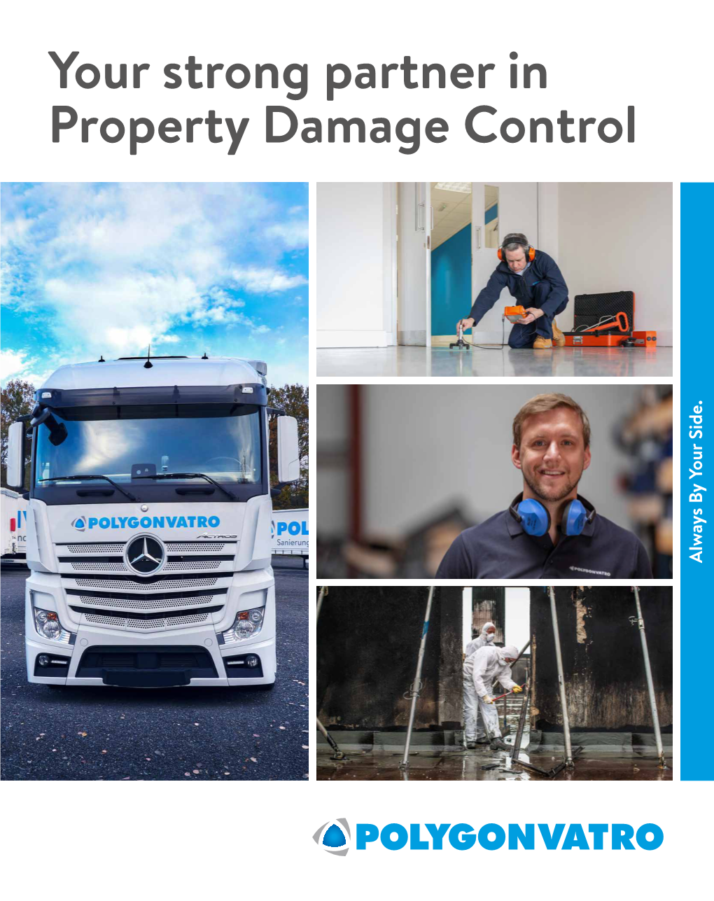 Your Strong Partner in Property Damage Control Always by Your Side