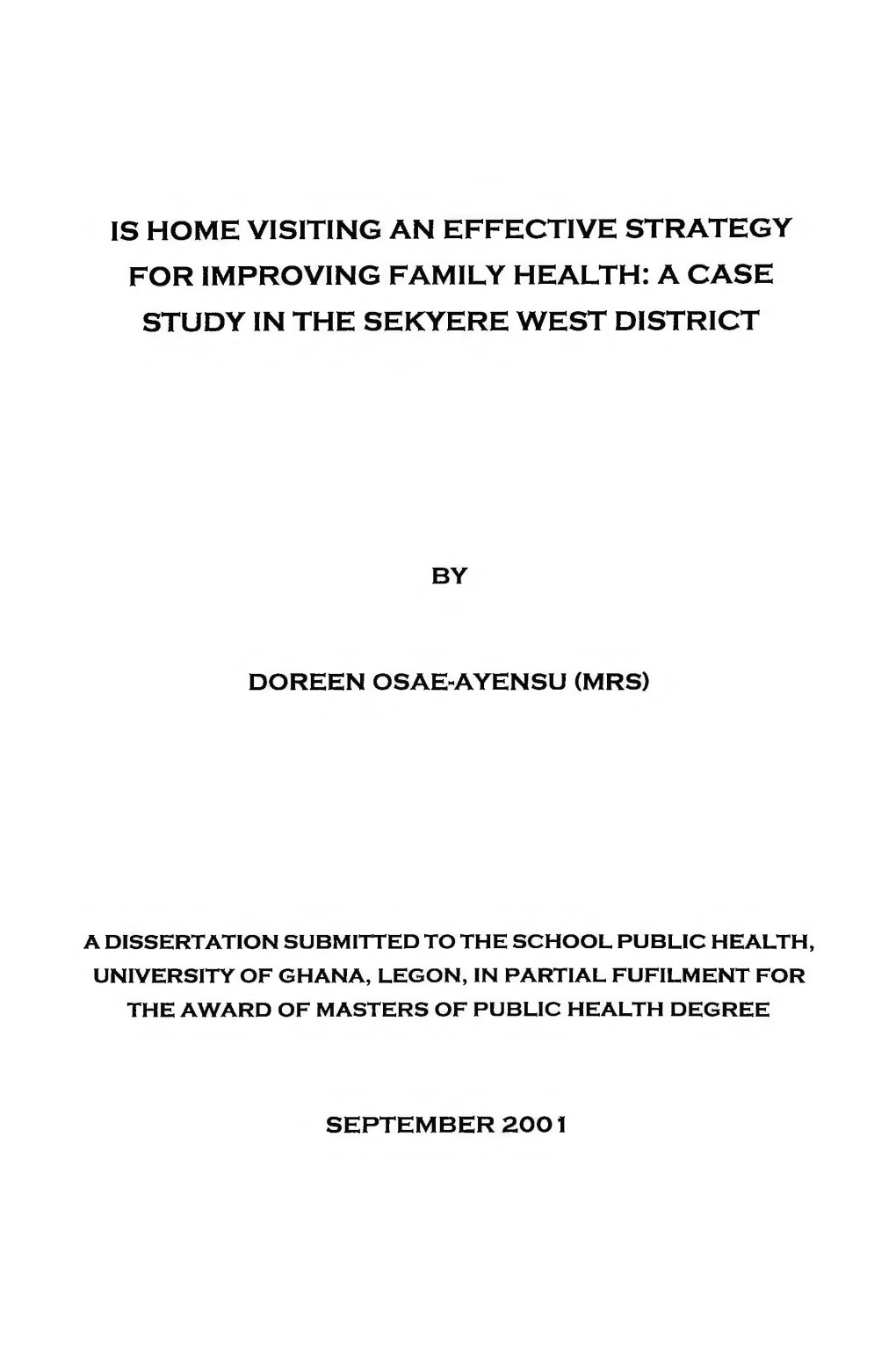 Is Home Visiting an Effective Strategy for Improving Family Health: a Case Study in the Sekyere West District