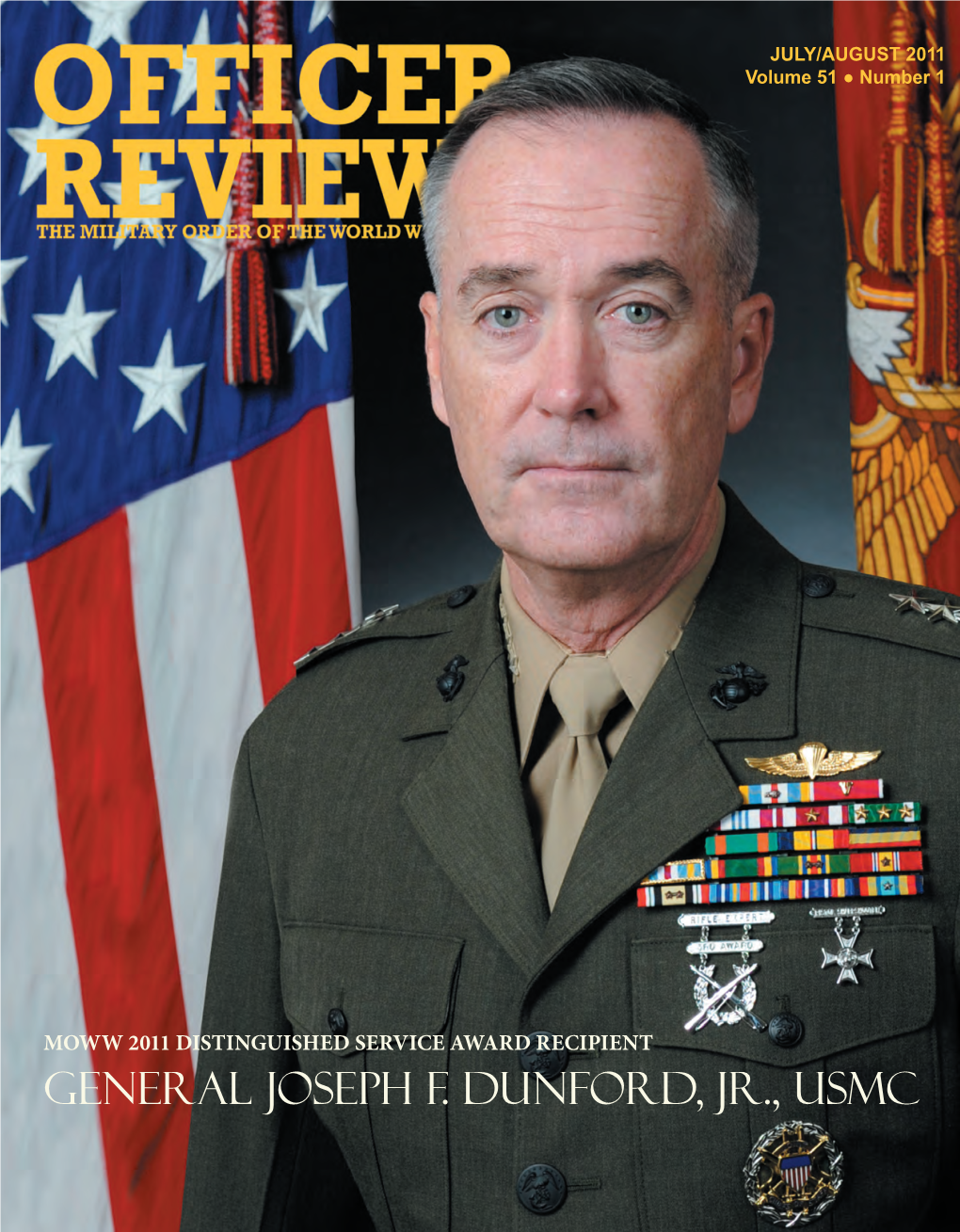 General Joseph F. Dunford, Jr., USMC MOWW OFFICERS Commander-In-Chief (CINC) MOWW ║ CINC’S Perspective Col Clifford D