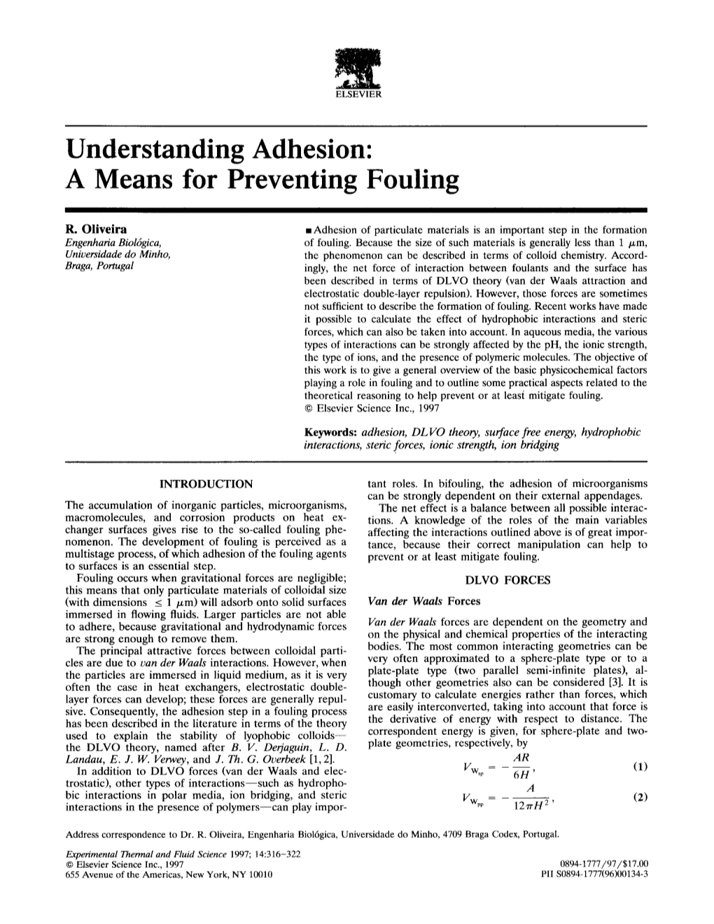 Understanding Adhesion: a Means for Preventing Fouling