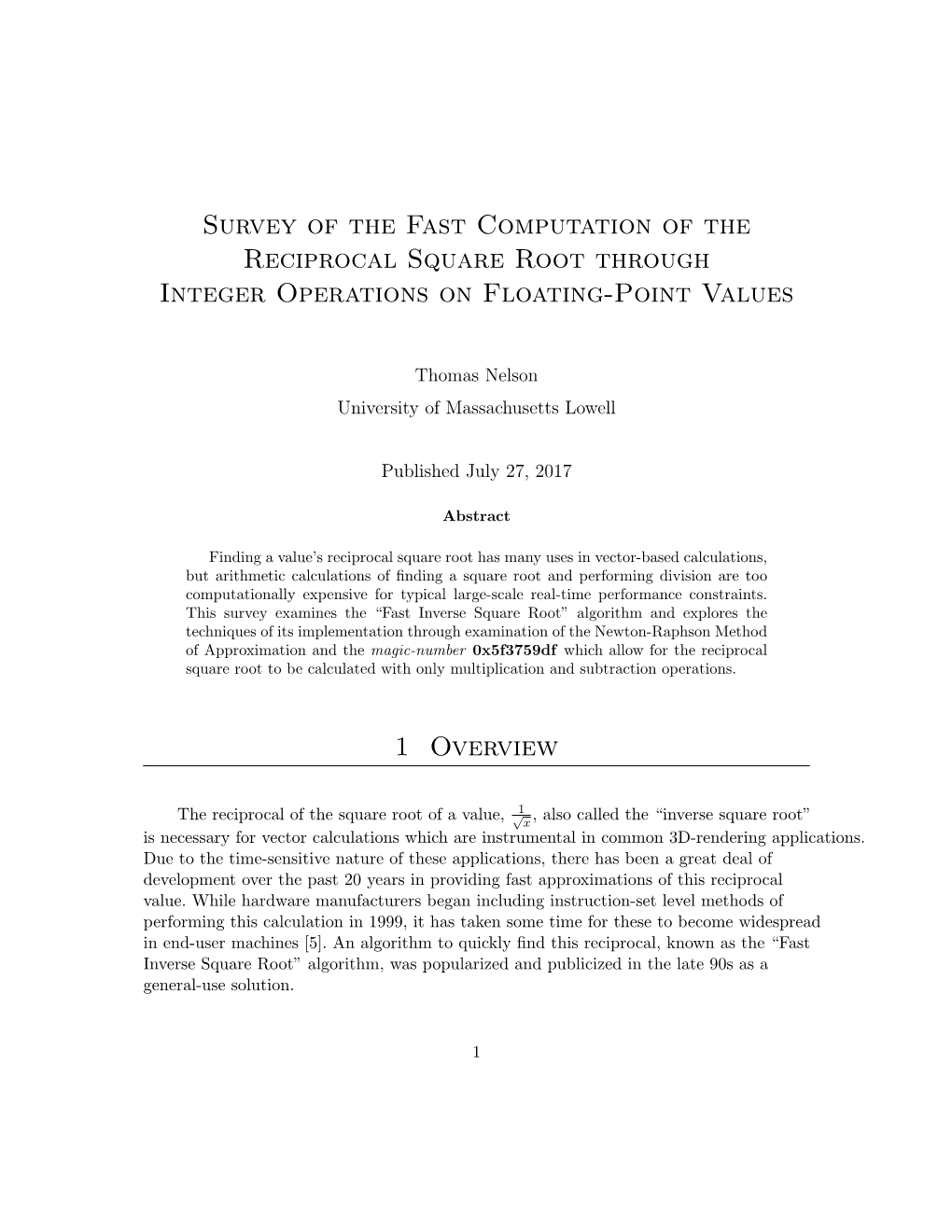 Survey of the Fast Computation of the Reciprocal Square Root Through Integer Operations on Floating-Point Values