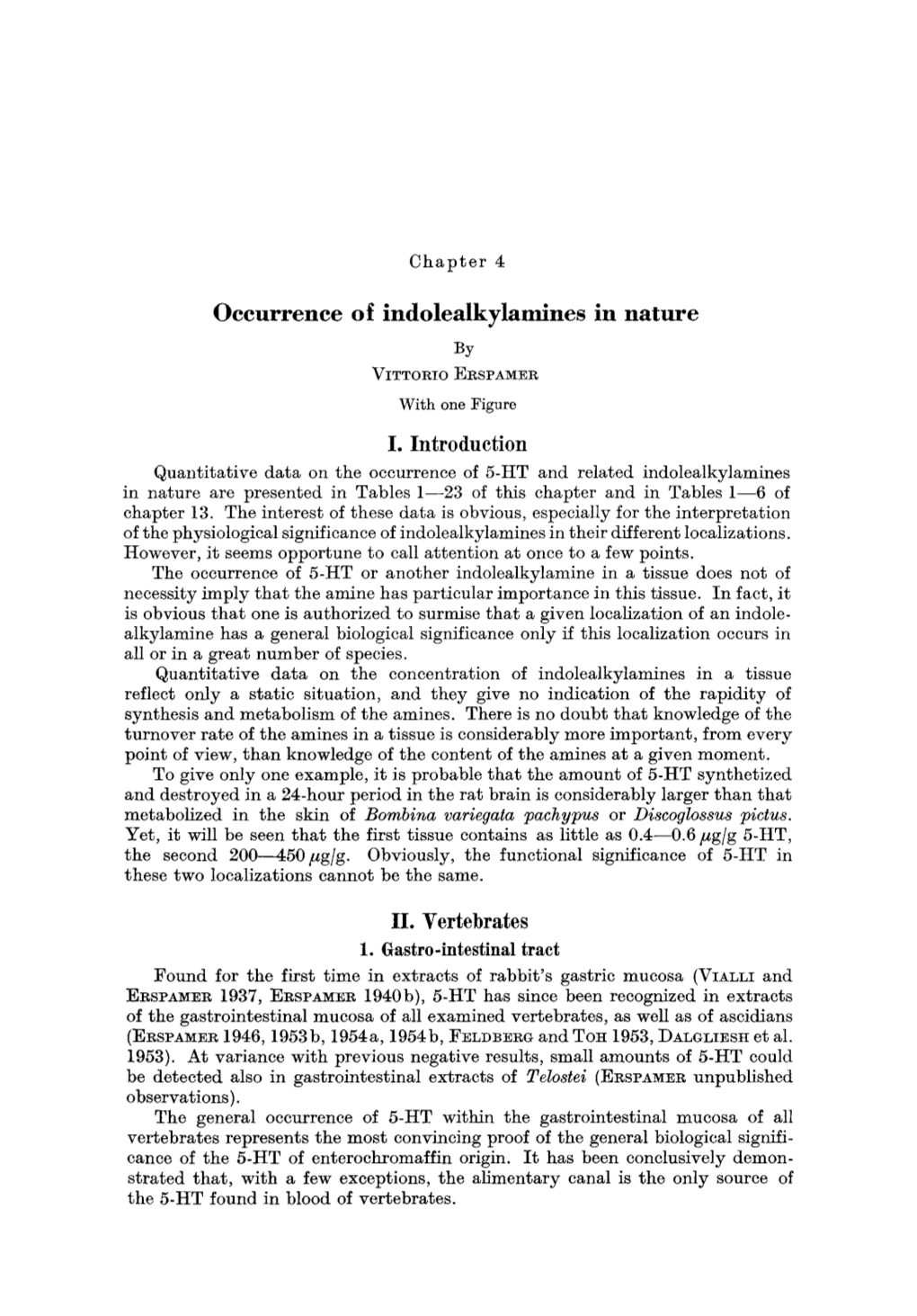 Occurrence of Indolealkylamines in Nature by VITTORIO ERSPAMER with One Figure I