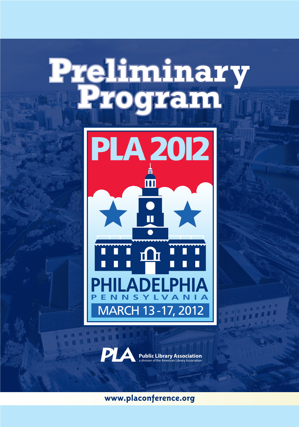 PLA 2012 Virtual Conference If You Can’T Make It to Philadelphia This March, You Don’T Have to Miss Out