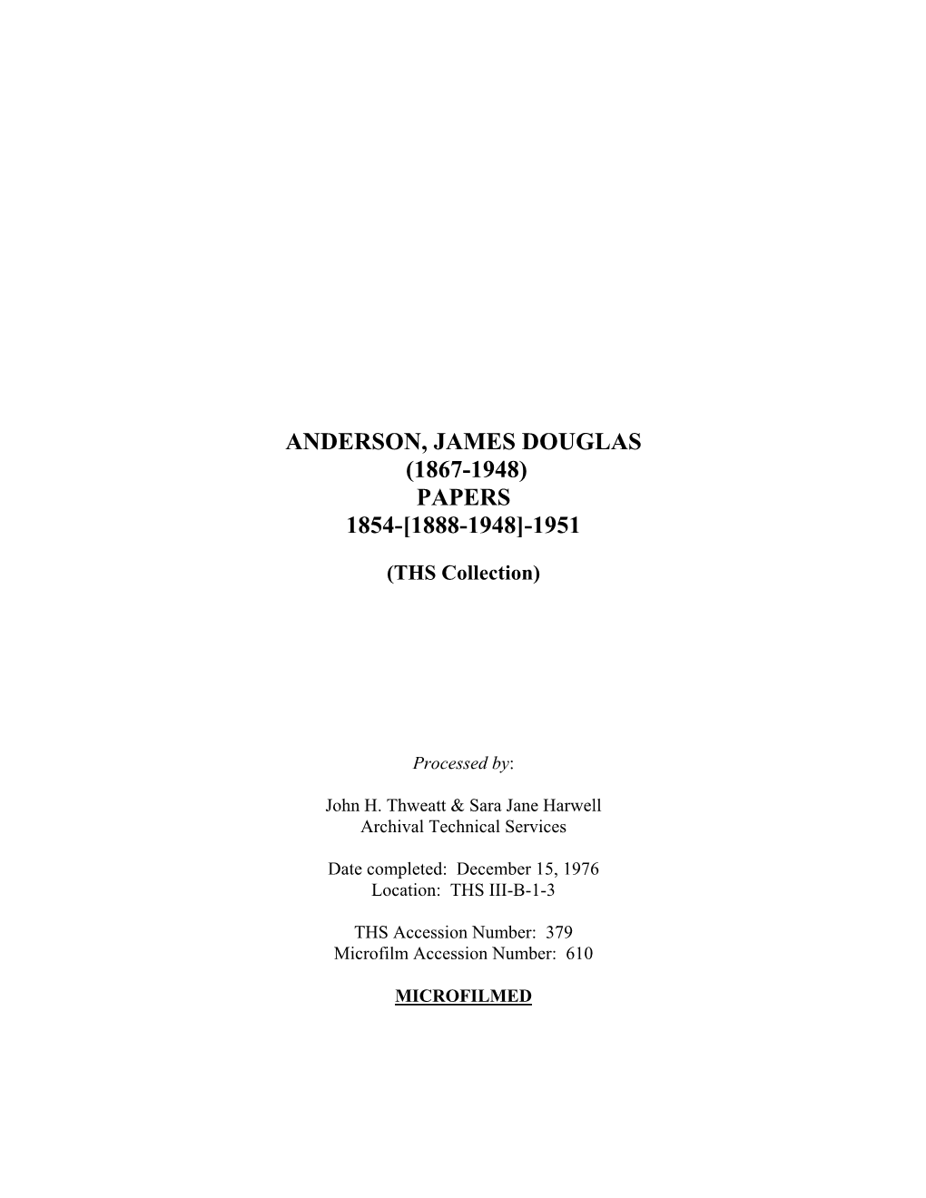 Anderson, James Douglas (1867-1948) Papers 1854-[1888-1948]-1951