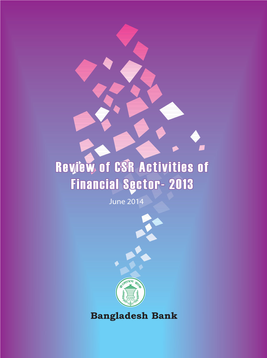 Review of CSR Activities of Financial Sector- 2013