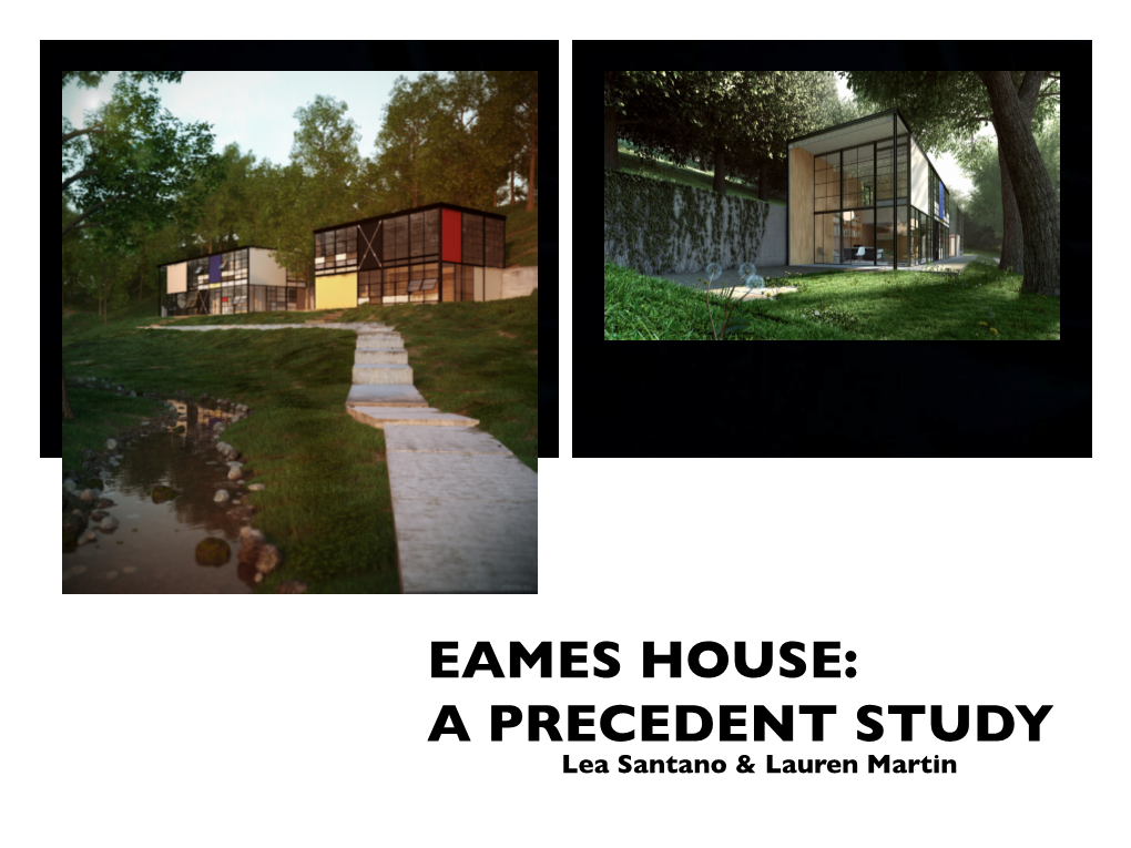 Eames House: a Precedent Study