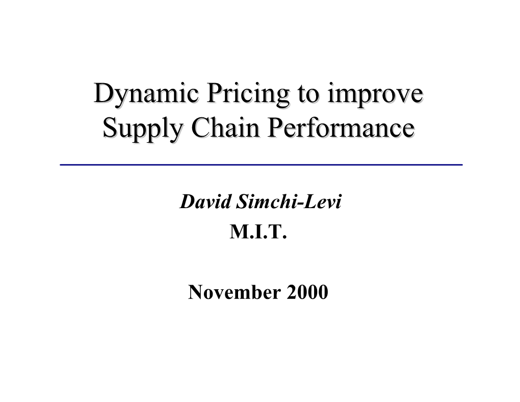 Dynamic Pricing to Improve Supply Chain Performance