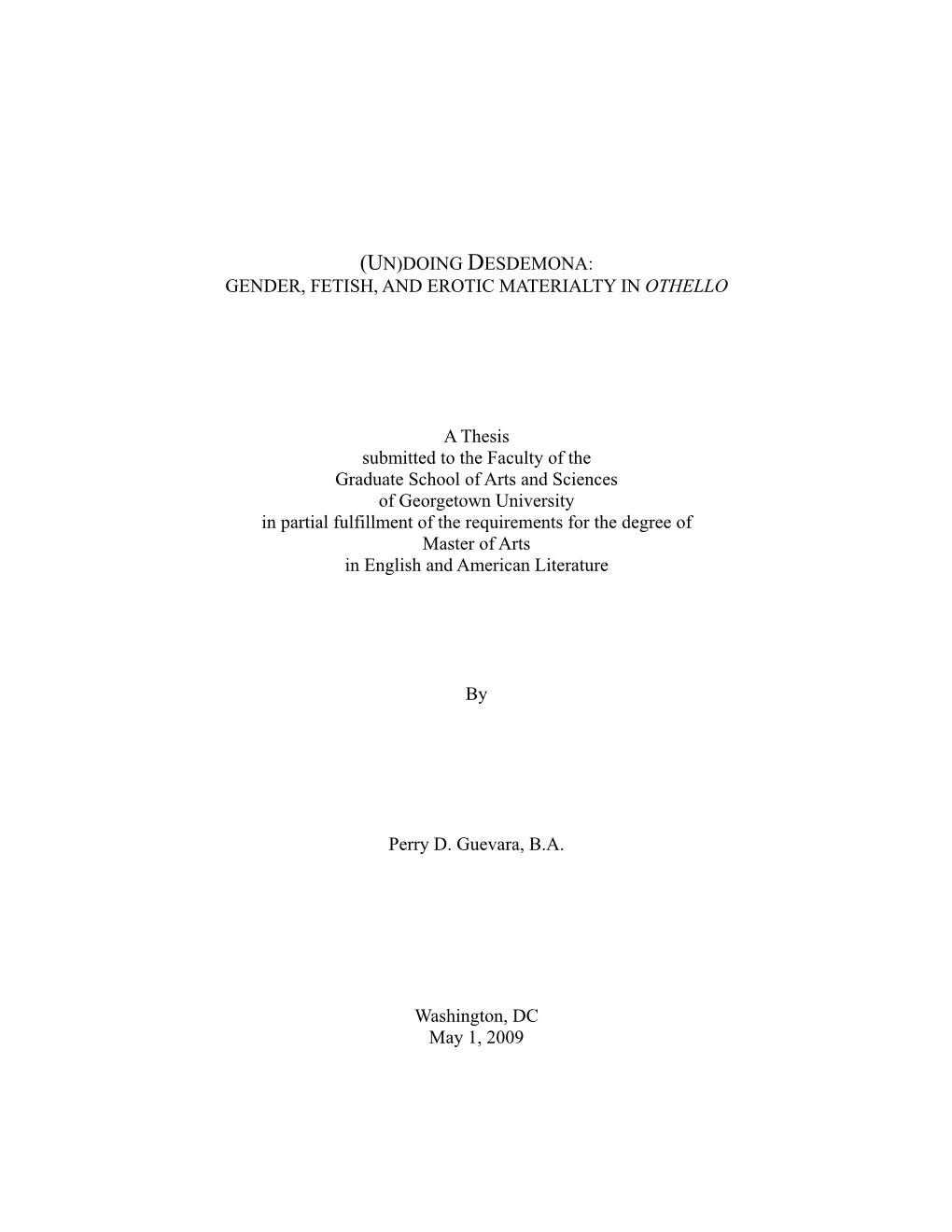 (Un)Doing Desdemona: Gender, Fetish, and Erotic Materialty in Othello